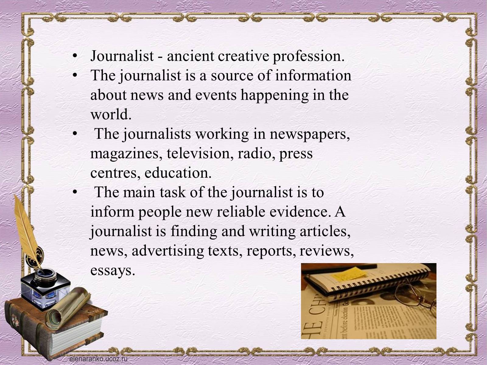 Презентація на тему «Profession : journalist» - Слайд #4 Презентація на тему «Profession : journalist» - Слайд #4