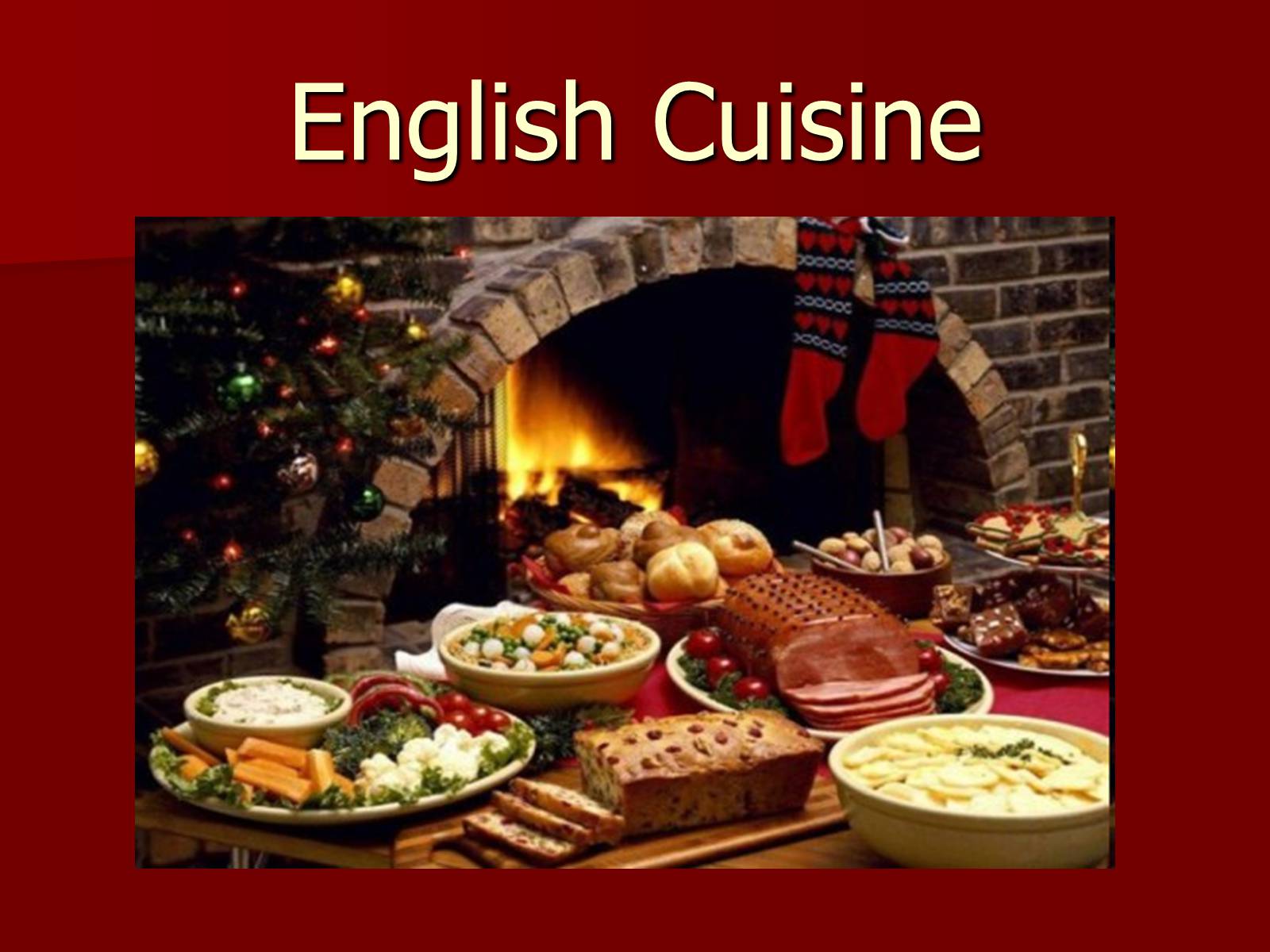 Презентація на тему «English Cuisine» (варіант 1) - Слайд #1 Презентація на тему «English Cuisine» (варіант 1) - Слайд #1