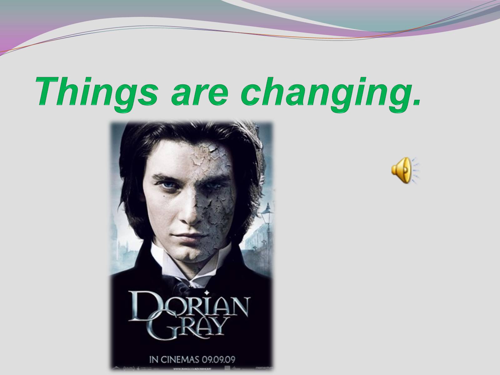 Презентація на тему «The Picture of Dorian Gray» - Слайд #7 Презентація на тему «The Picture of Dorian Gray» - Слайд #7