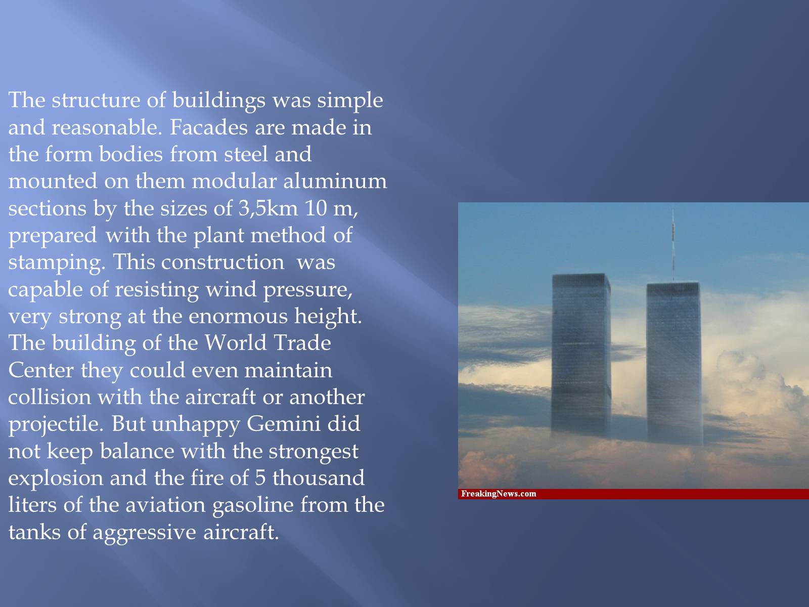 Презентація на тему «Twin Towers» - Слайд #4 Презентація на тему «Twin Towers» - Слайд #4