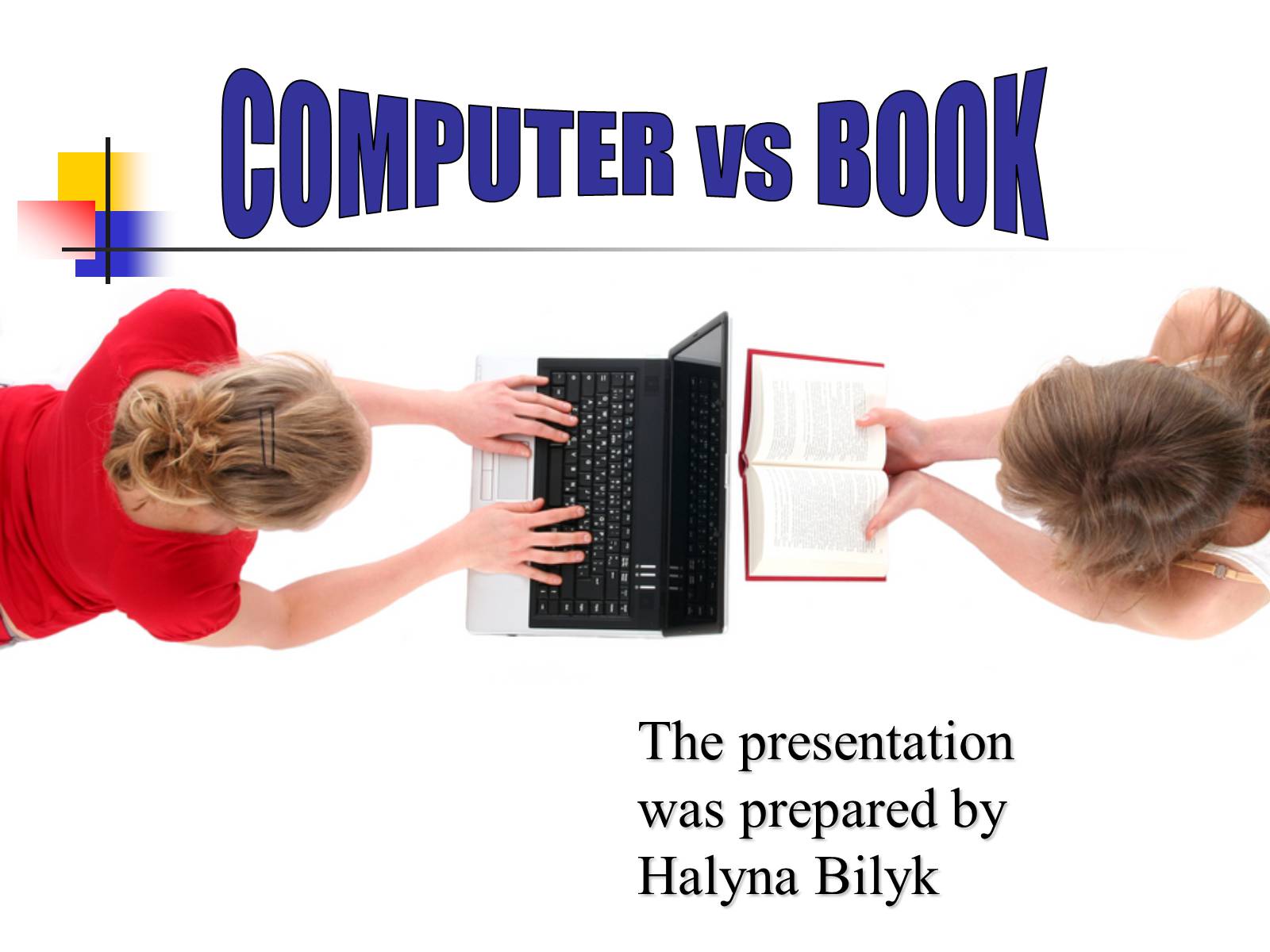 Презентація на тему «Computer or book. Pros and cons» - Слайд #1 Презентація на тему «Computer or book. Pros and cons» - Слайд #1