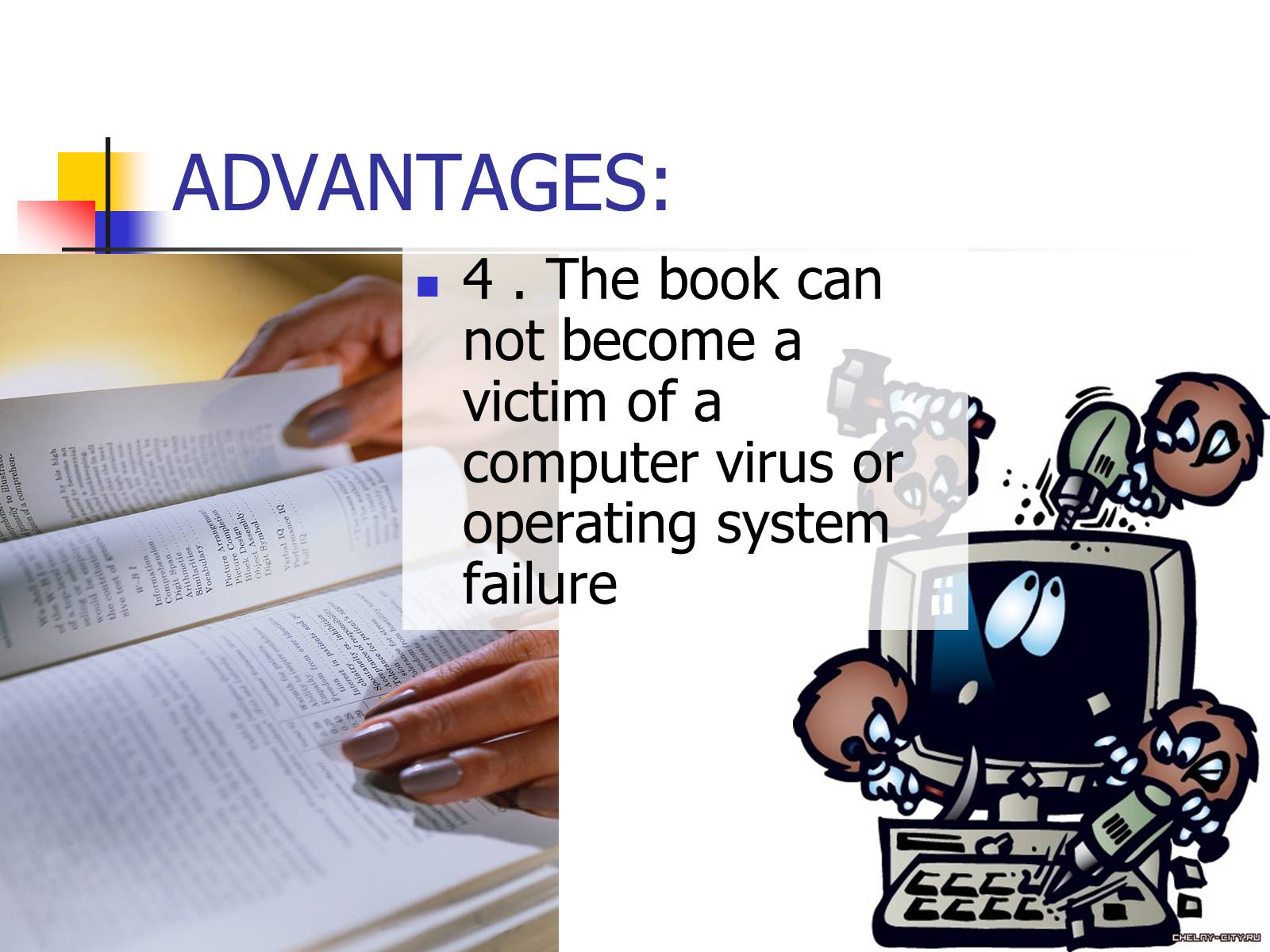 Презентація на тему «Computer or book. Pros and cons» - Слайд #6 Презентація на тему «Computer or book. Pros and cons» - Слайд #6
