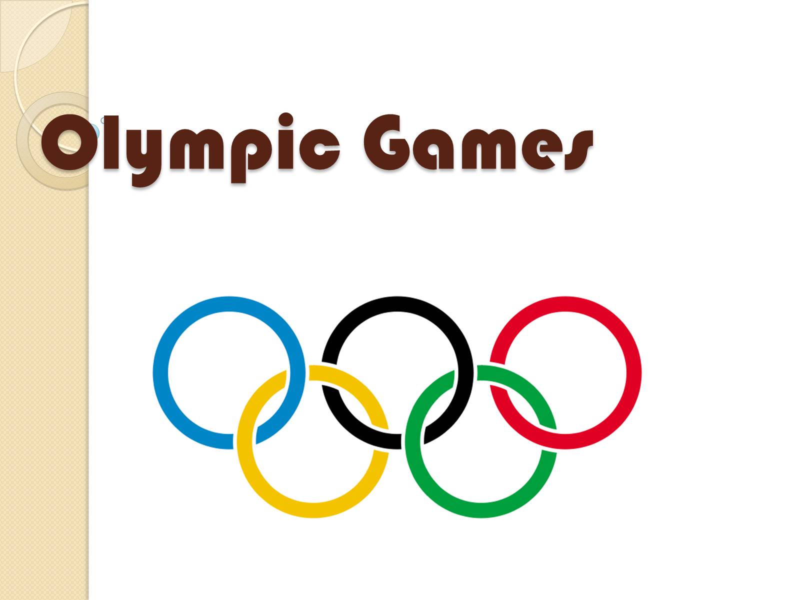 Презентація на тему «Olympic Games» - Слайд #1 Презентація на тему «Olympic Games» - Слайд #1