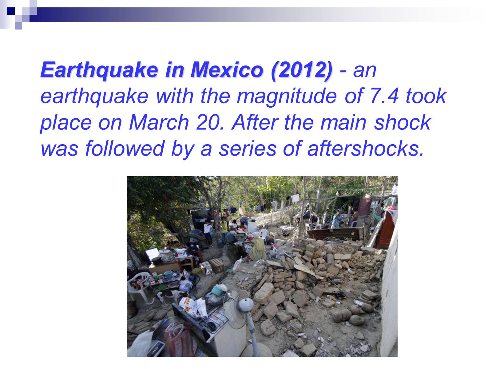 Презентація на тему «Earthquake in Mexico 2012» - Слайд #6 Презентація на тему «Earthquake in Mexico 2012» - Слайд #6
