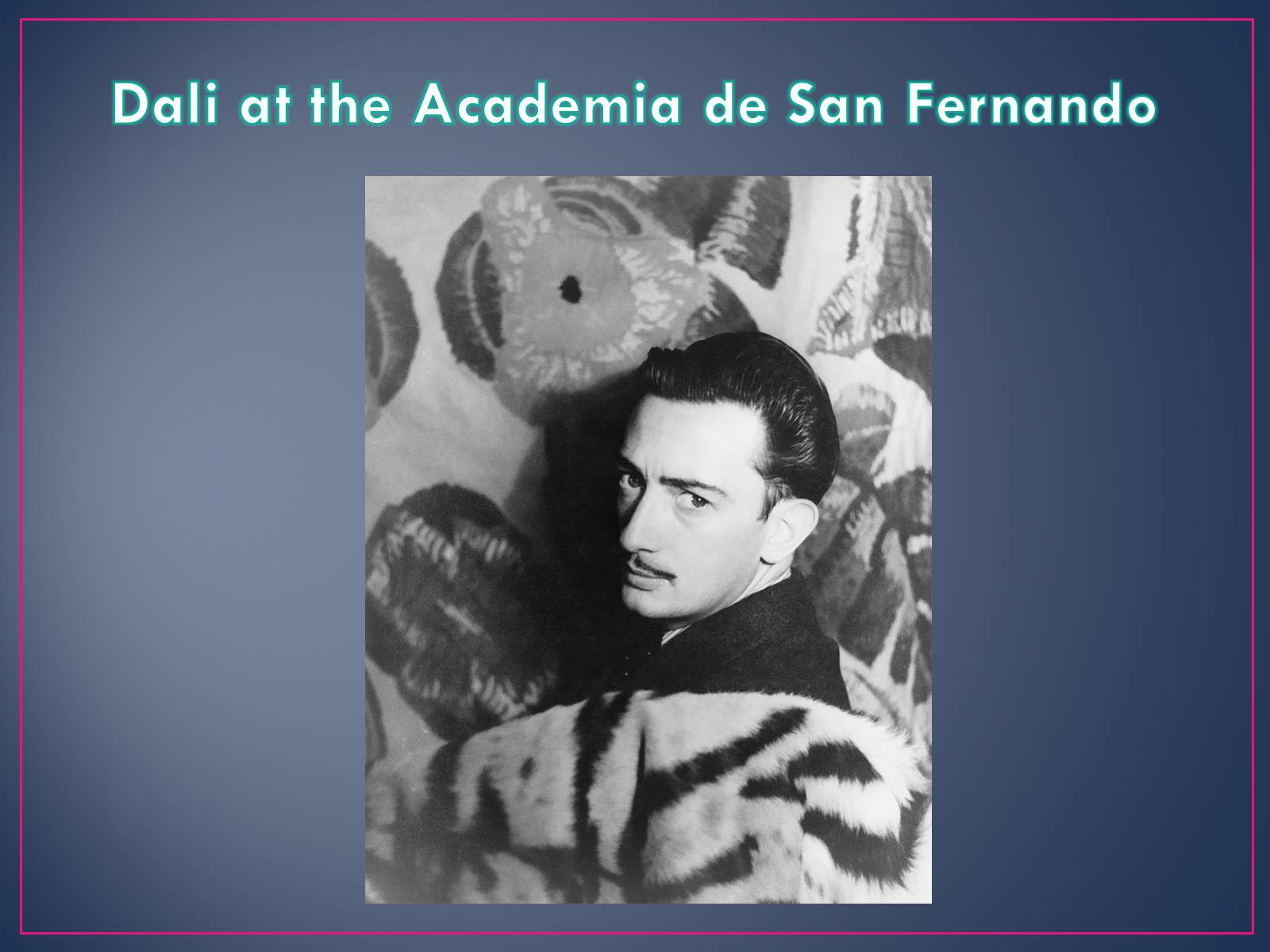 Презентація на тему «Salvador Dali» (варіант 1) - Слайд #3 Презентація на тему «Salvador Dali» (варіант 1) - Слайд #3