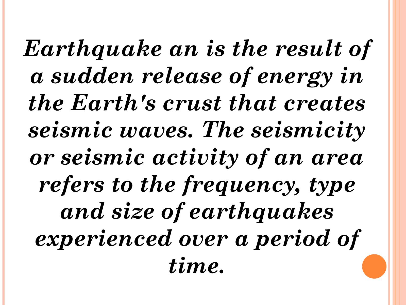 Презентація на тему «Natural disaster - earthquake» - Слайд #5 Презентація на тему «Natural disaster - earthquake» - Слайд #5