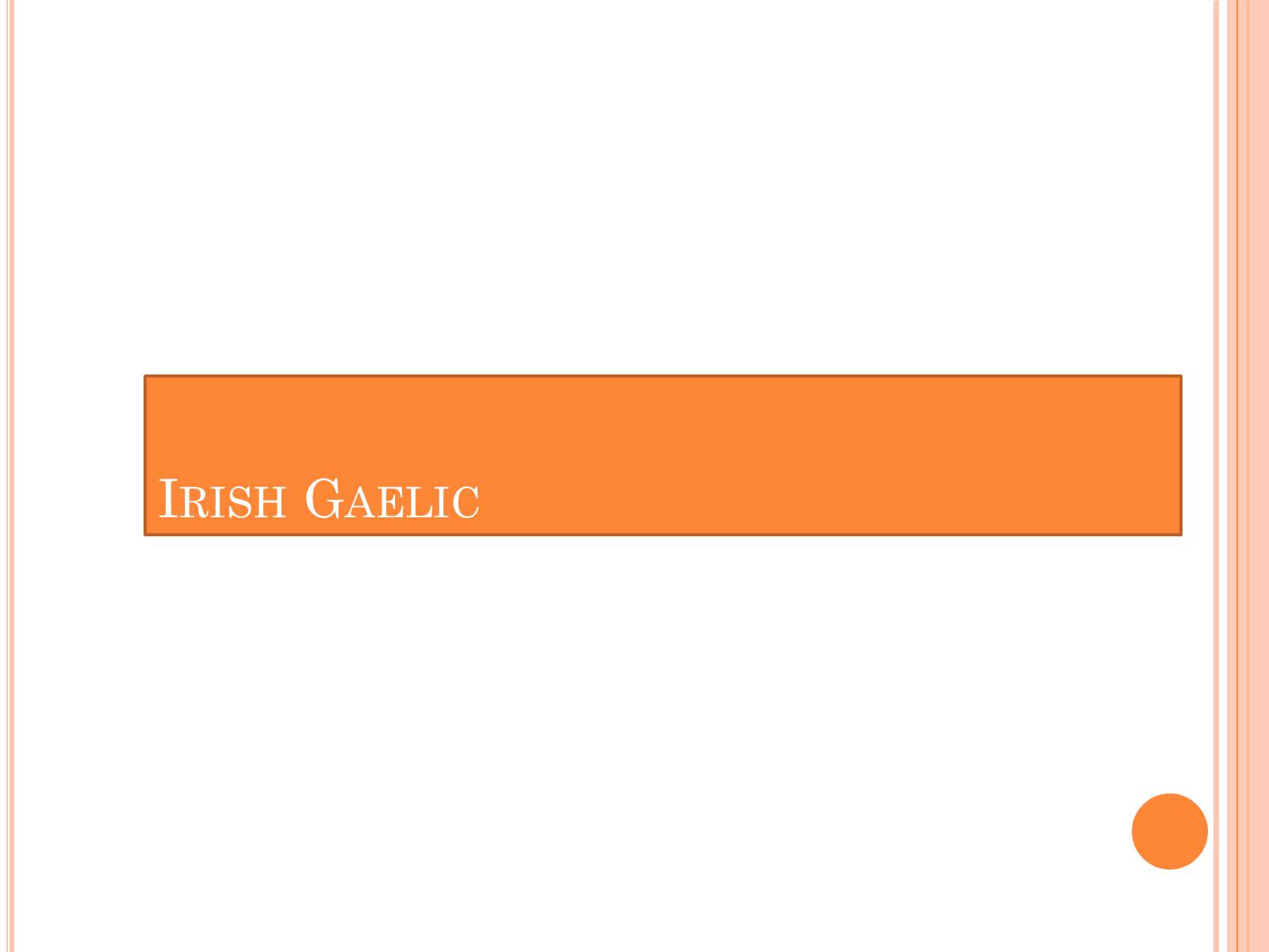 Презентація на тему «The Language of the British Isles» - Слайд #10 Презентація на тему «The Language of the British Isles» - Слайд #10