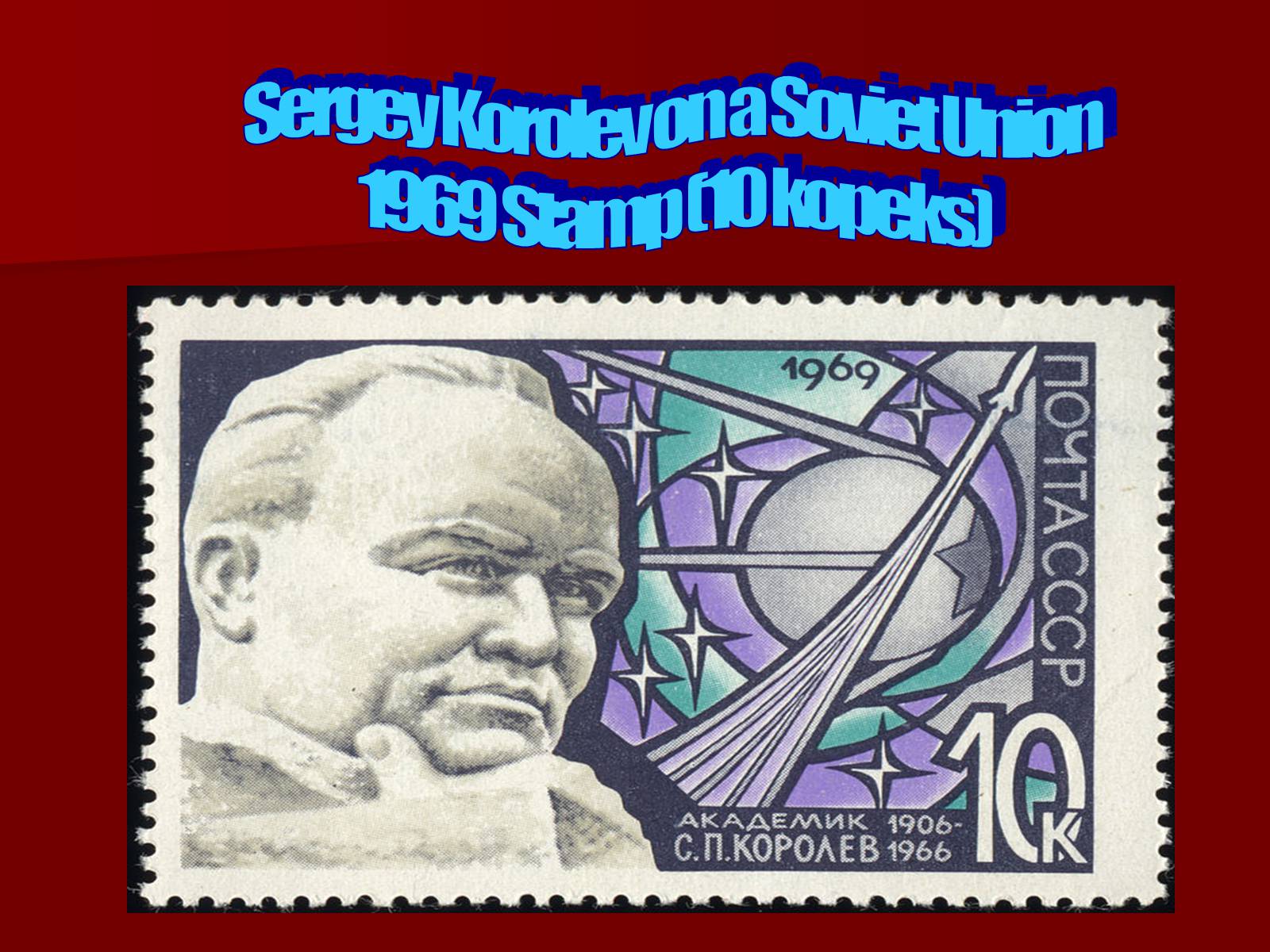 Презентація на тему «Sergei Pavlovich Korolev» - Слайд #11 Презентація на тему «Sergei Pavlovich Korolev» - Слайд #11