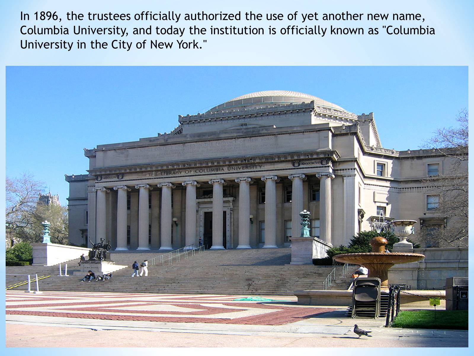 Презентація на тему «Columbia University» - Слайд #5 Презентація на тему «Columbia University» - Слайд #5