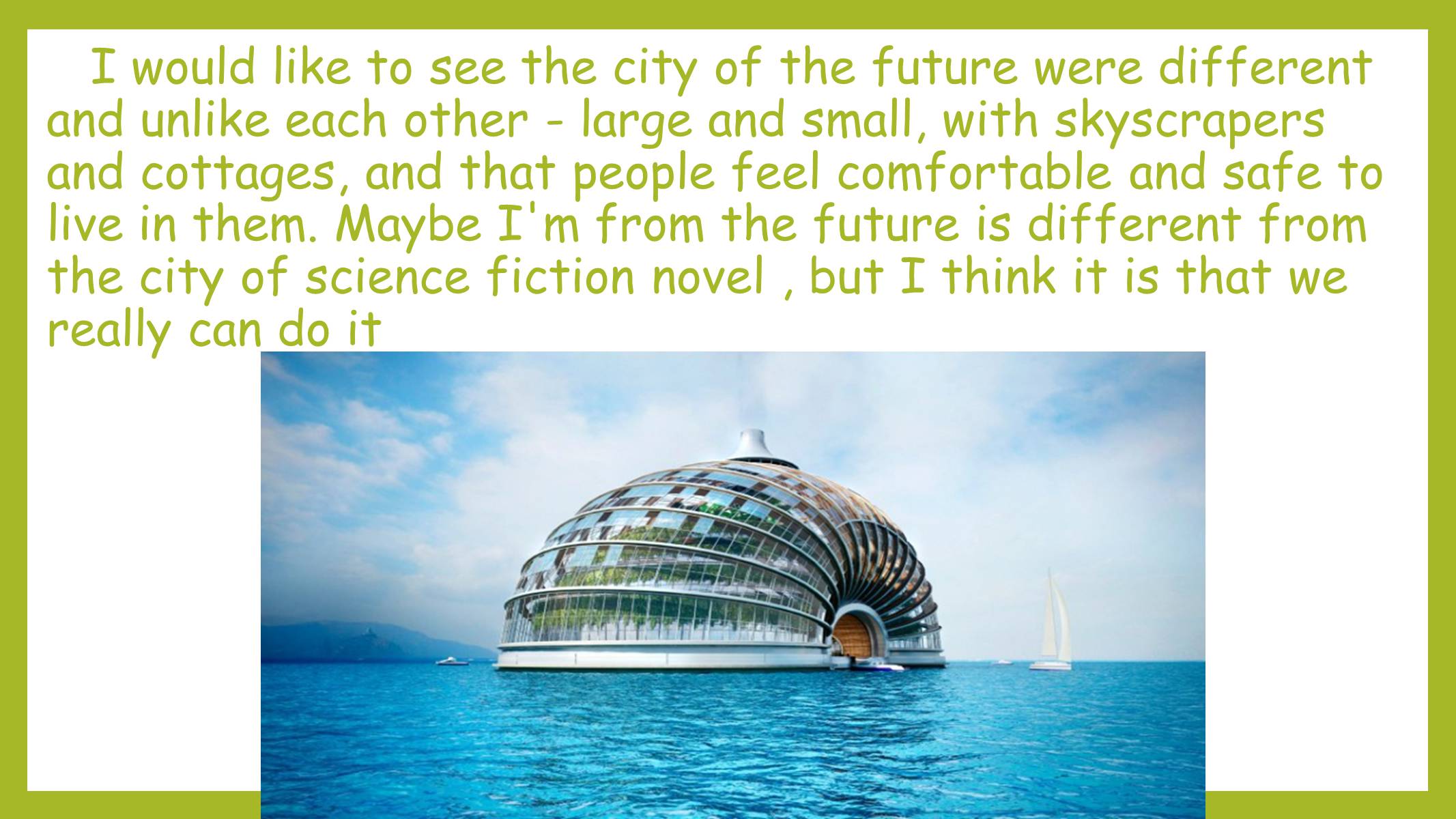Презентація на тему «City of the future» - Слайд #10 Презентація на тему «City of the future» - Слайд #10