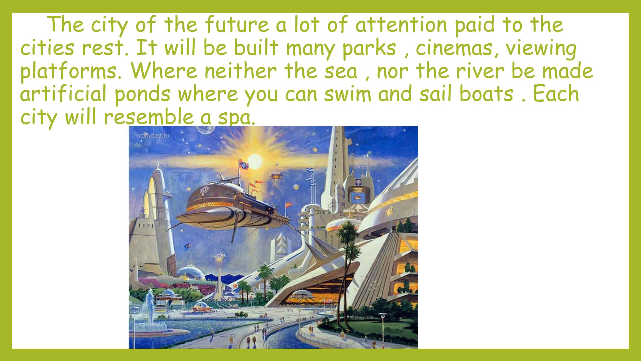 Презентація на тему «City of the future» - Слайд #8 Презентація на тему «City of the future» - Слайд #8