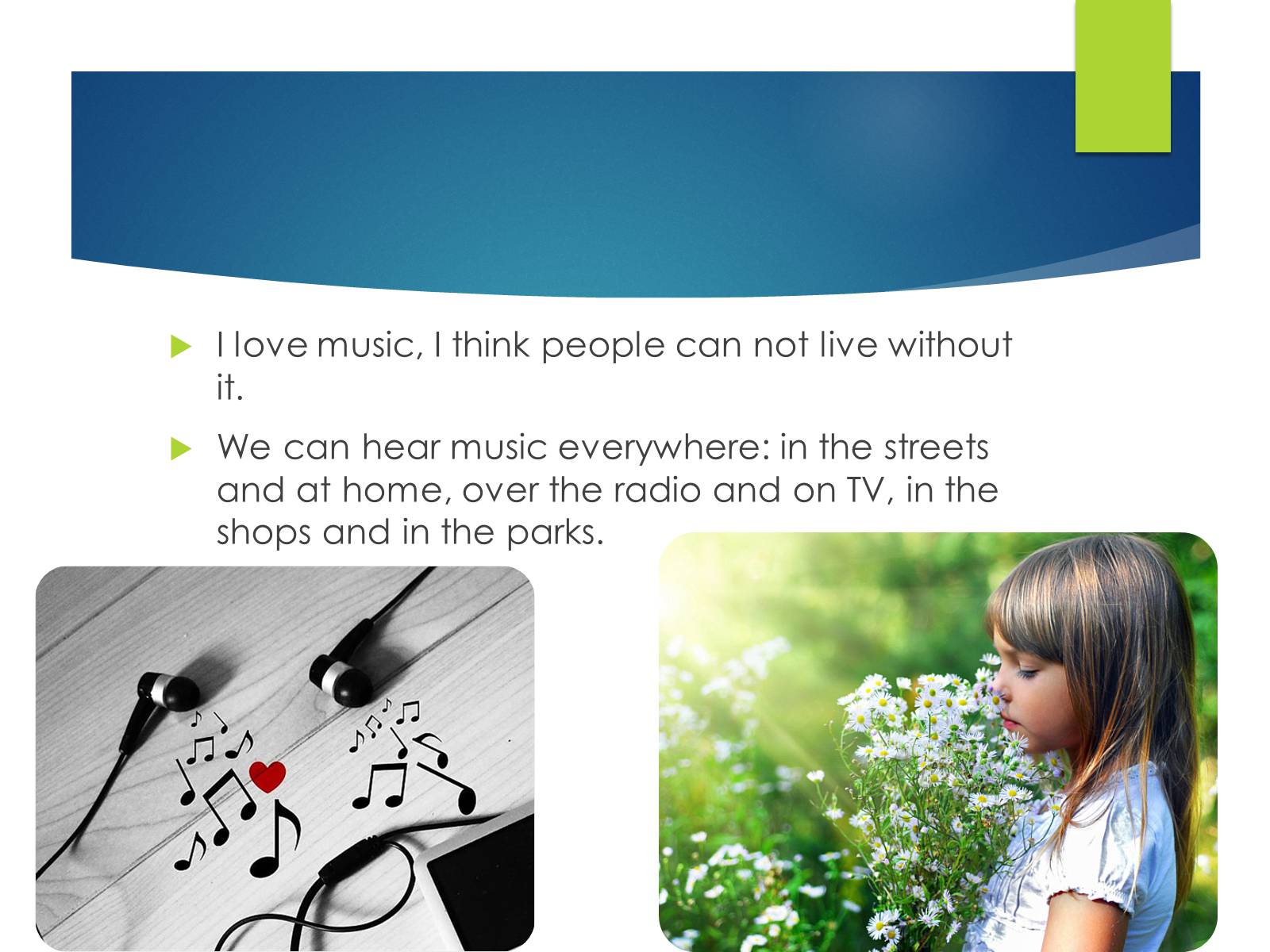 Презентація на тему «Music in my life» - Слайд #2 Презентація на тему «Music in my life» - Слайд #2