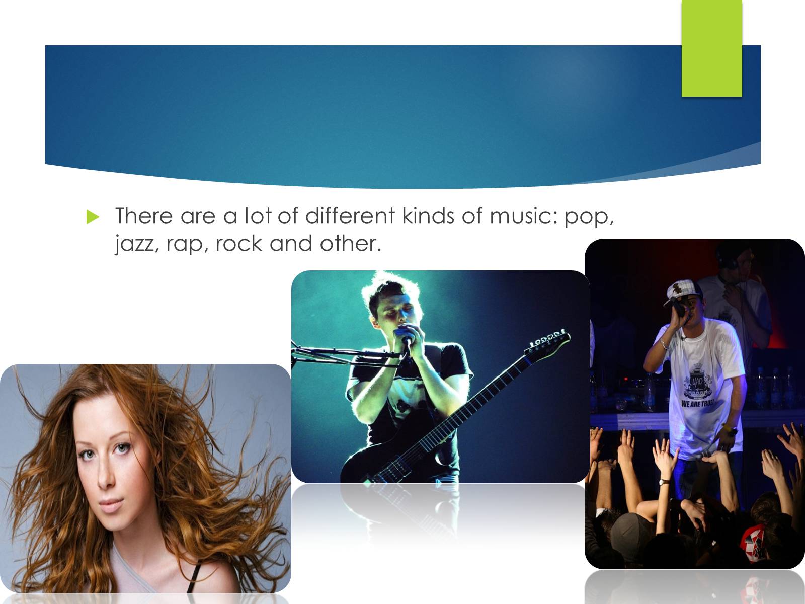 Презентація на тему «Music in my life» - Слайд #4 Презентація на тему «Music in my life» - Слайд #4