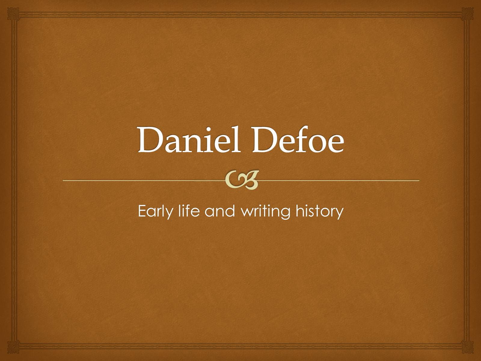 Презентація на тему «Daniel Defoe» - Слайд #1 Презентація на тему «Daniel Defoe» - Слайд #1