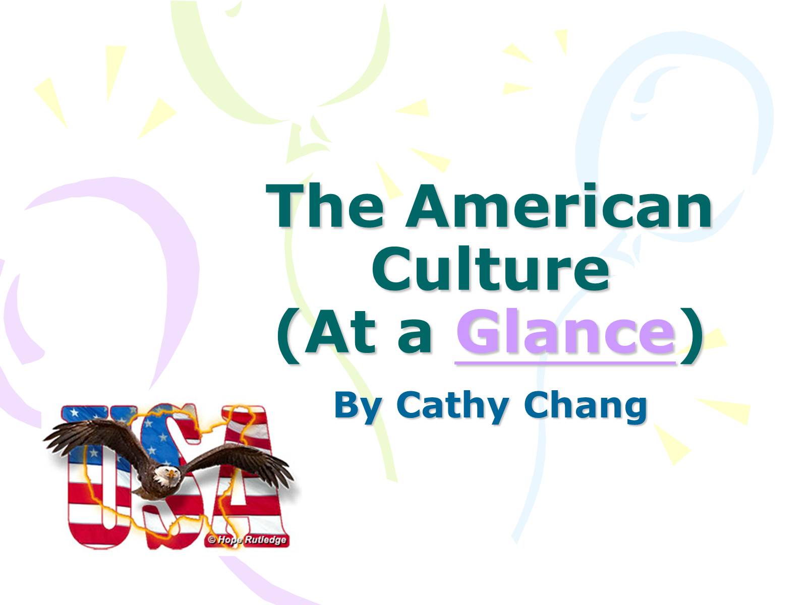 Презентація на тему «The American Culture» - Слайд #1 Презентація на тему «The American Culture» - Слайд #1