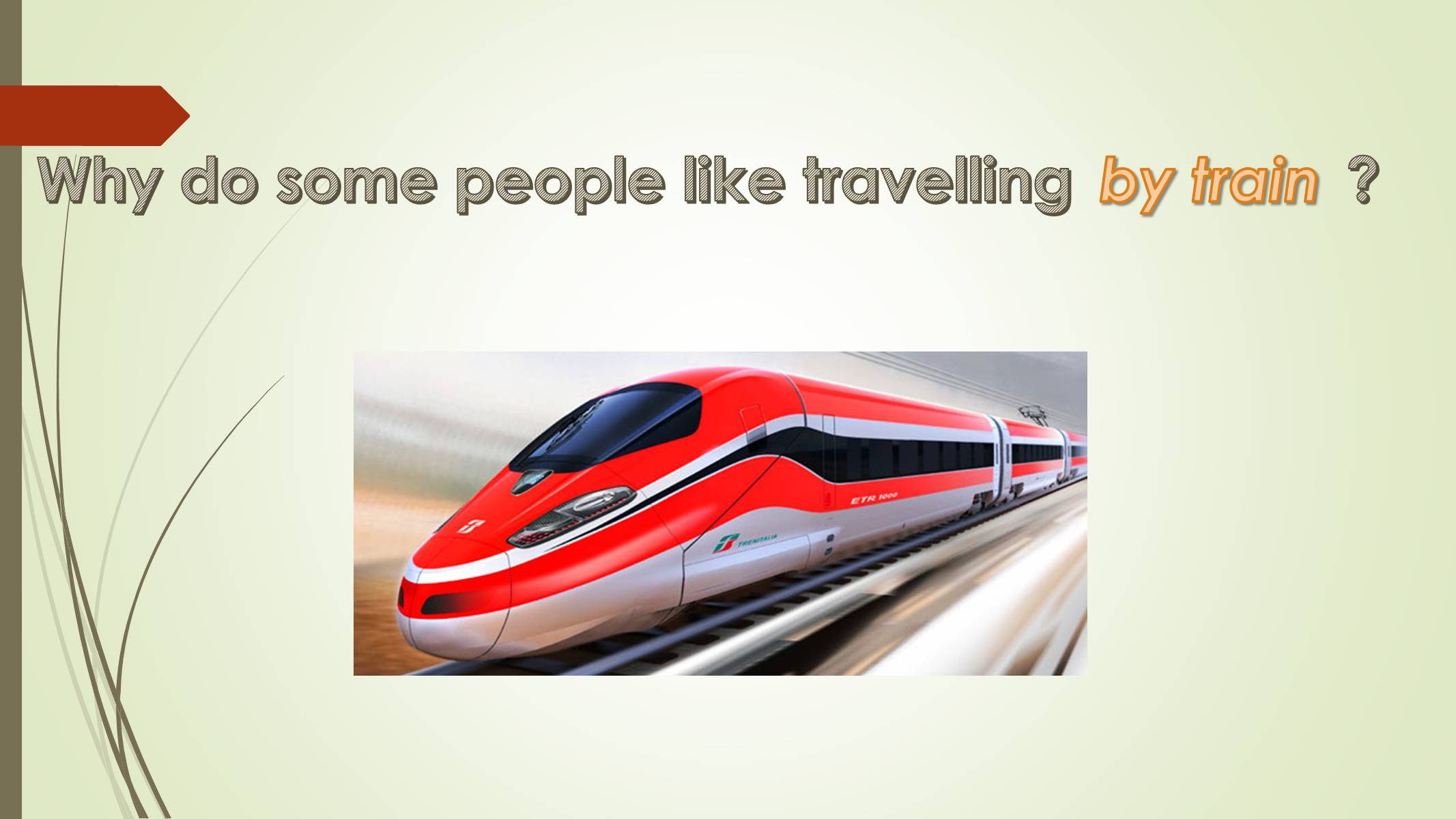 Презентація на тему «Why do people travel?» - Слайд #20 Презентація на тему «Why do people travel?» - Слайд #20