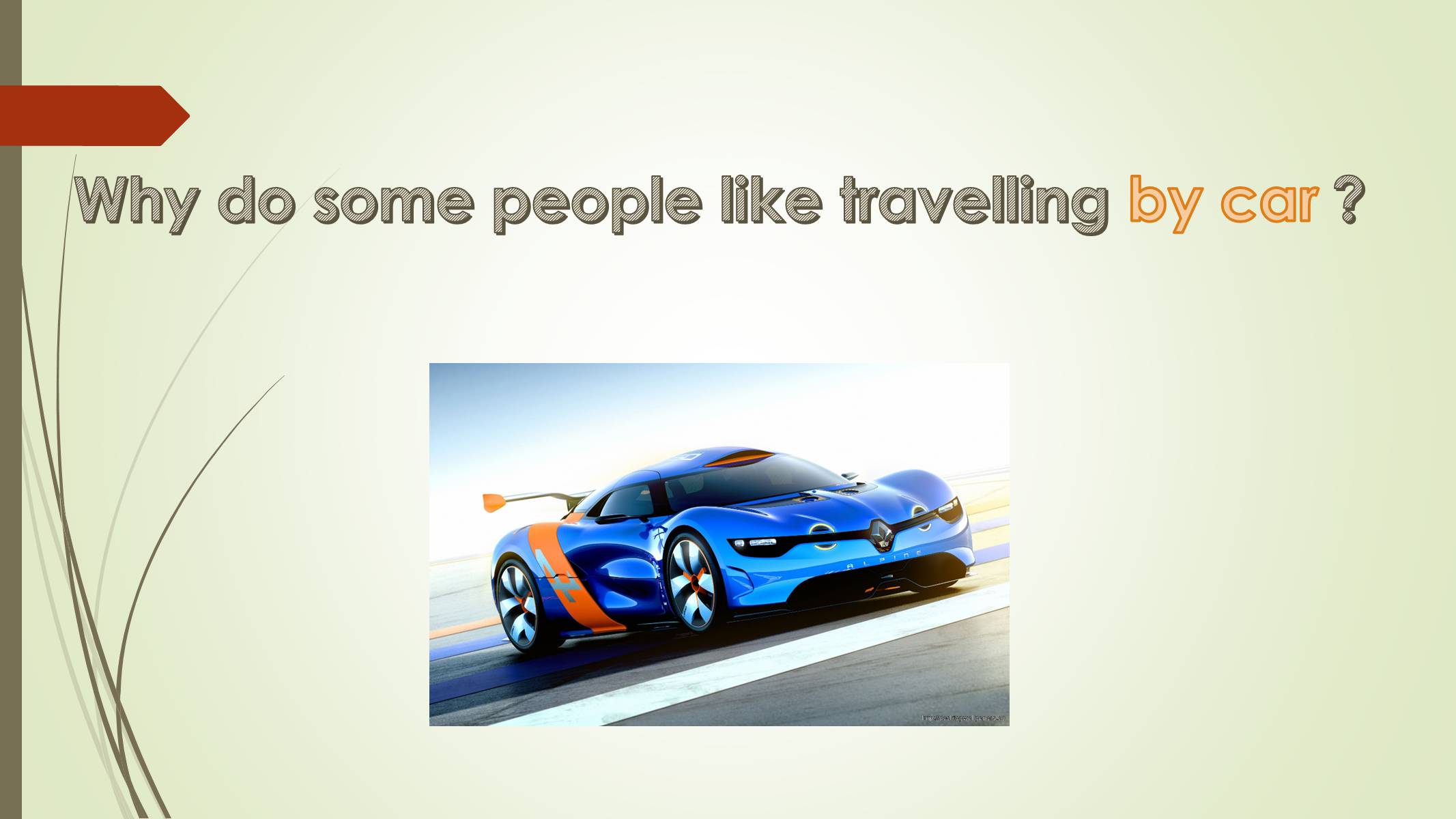 Презентація на тему «Why do people travel?» - Слайд #23 Презентація на тему «Why do people travel?» - Слайд #23