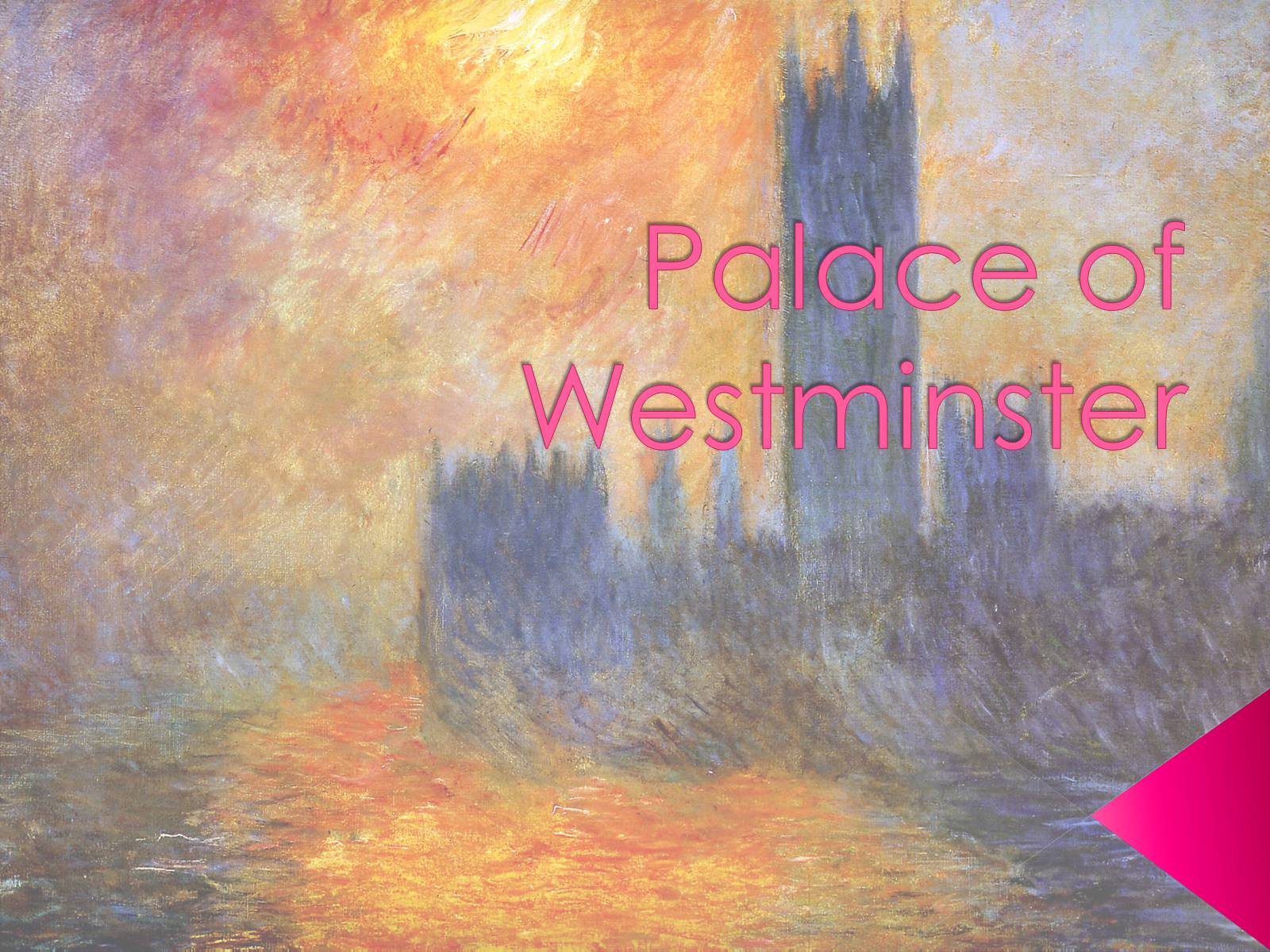 Презентація на тему «Palace of Westminster» - Слайд #1 Презентація на тему «Palace of Westminster» - Слайд #1