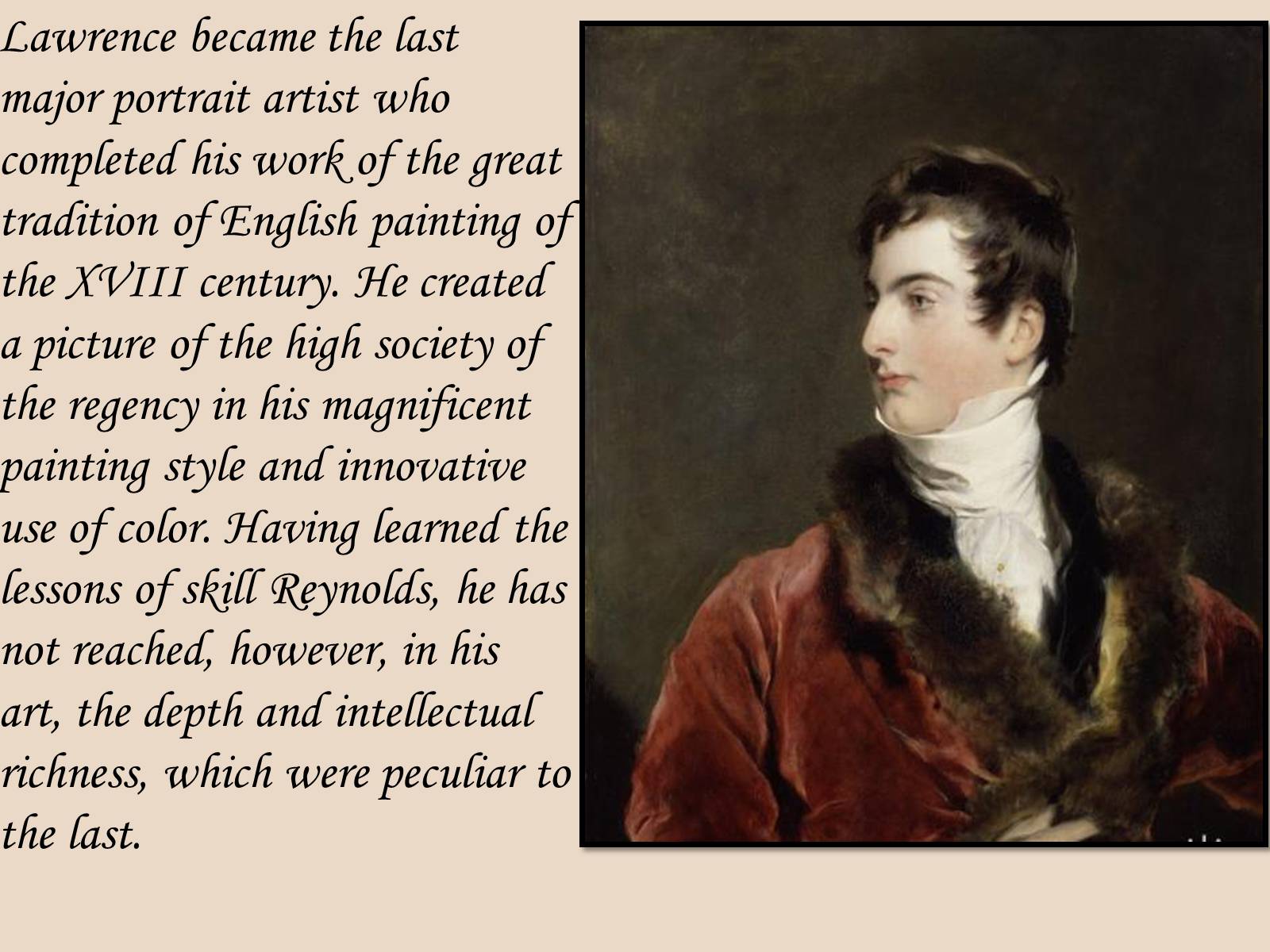 Презентація на тему «Sir Thomas Lawrence» - Слайд #7 Презентація на тему «Sir Thomas Lawrence» - Слайд #7