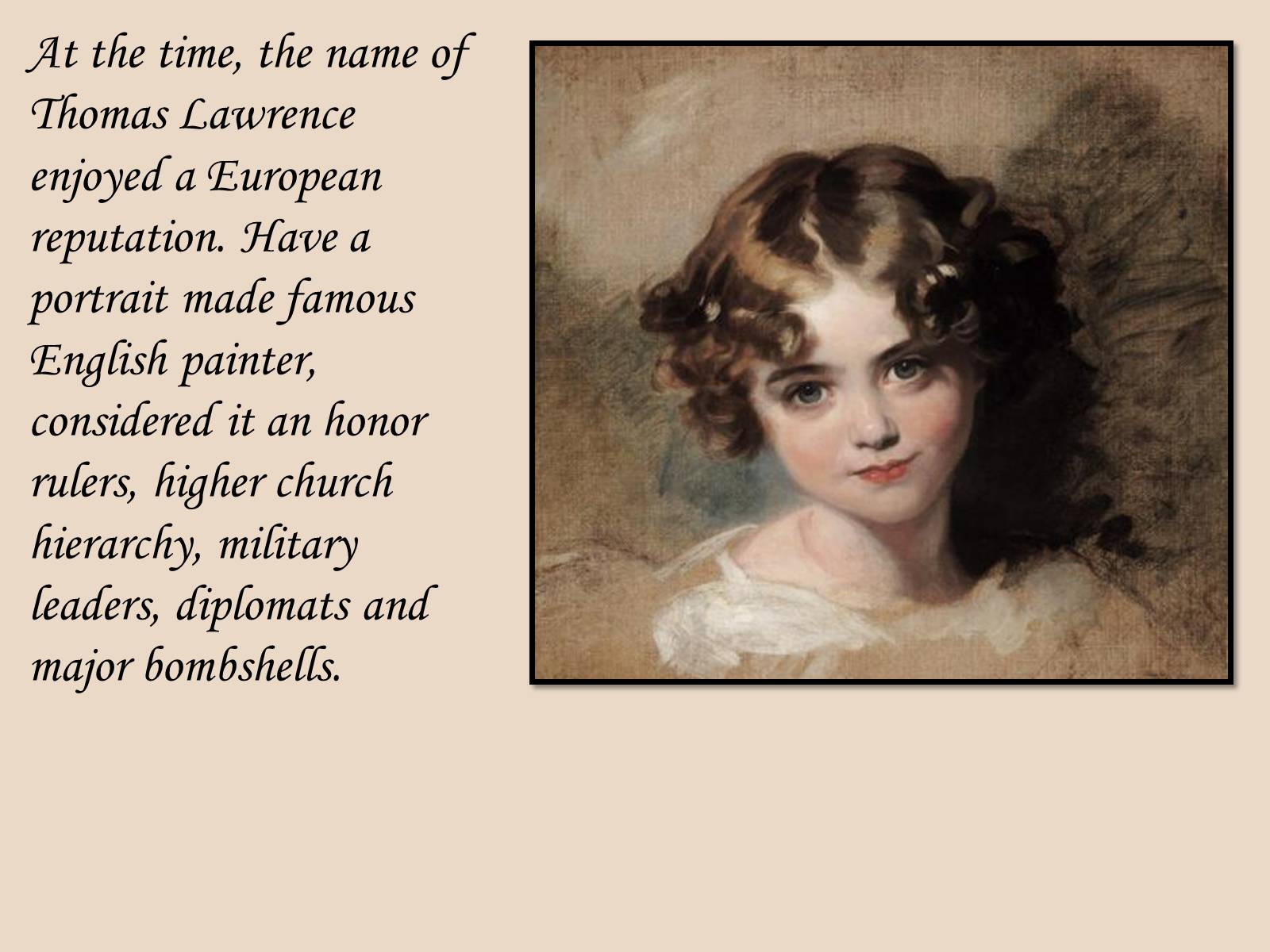 Презентація на тему «Sir Thomas Lawrence» - Слайд #9 Презентація на тему «Sir Thomas Lawrence» - Слайд #9