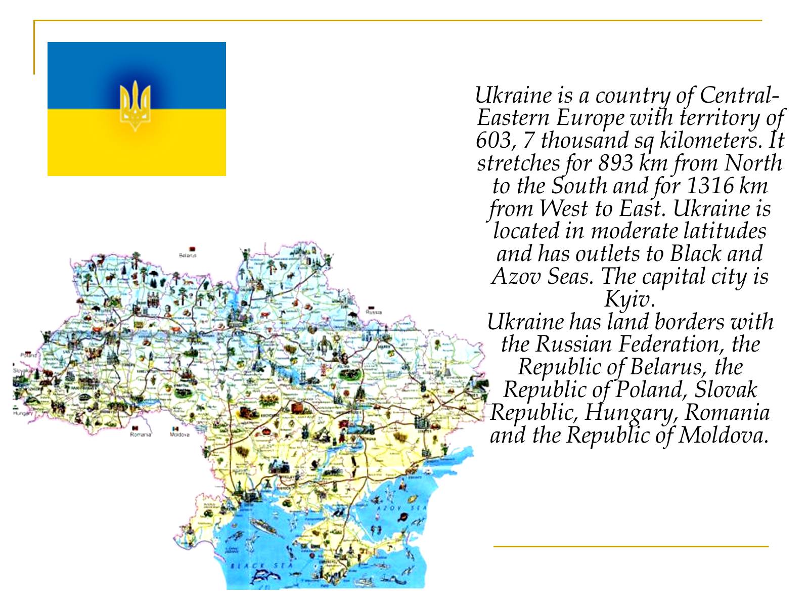 Презентація на тему «My Ukraine» - Слайд #2 Презентація на тему «My Ukraine» - Слайд #2