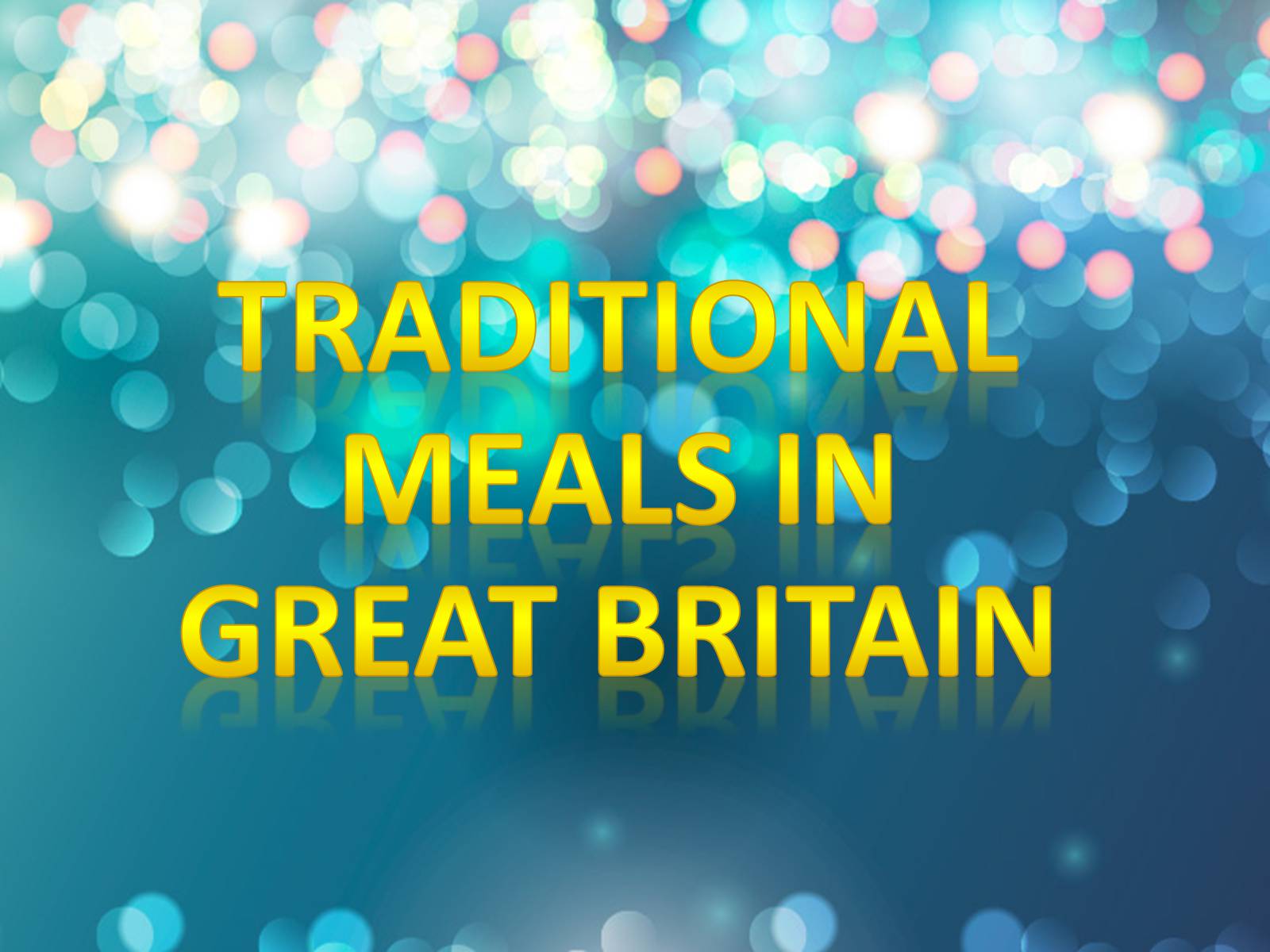 Презентація на тему «Traditional meals in Great Britain» - Слайд #1 Презентація на тему «Traditional meals in Great Britain» - Слайд #1