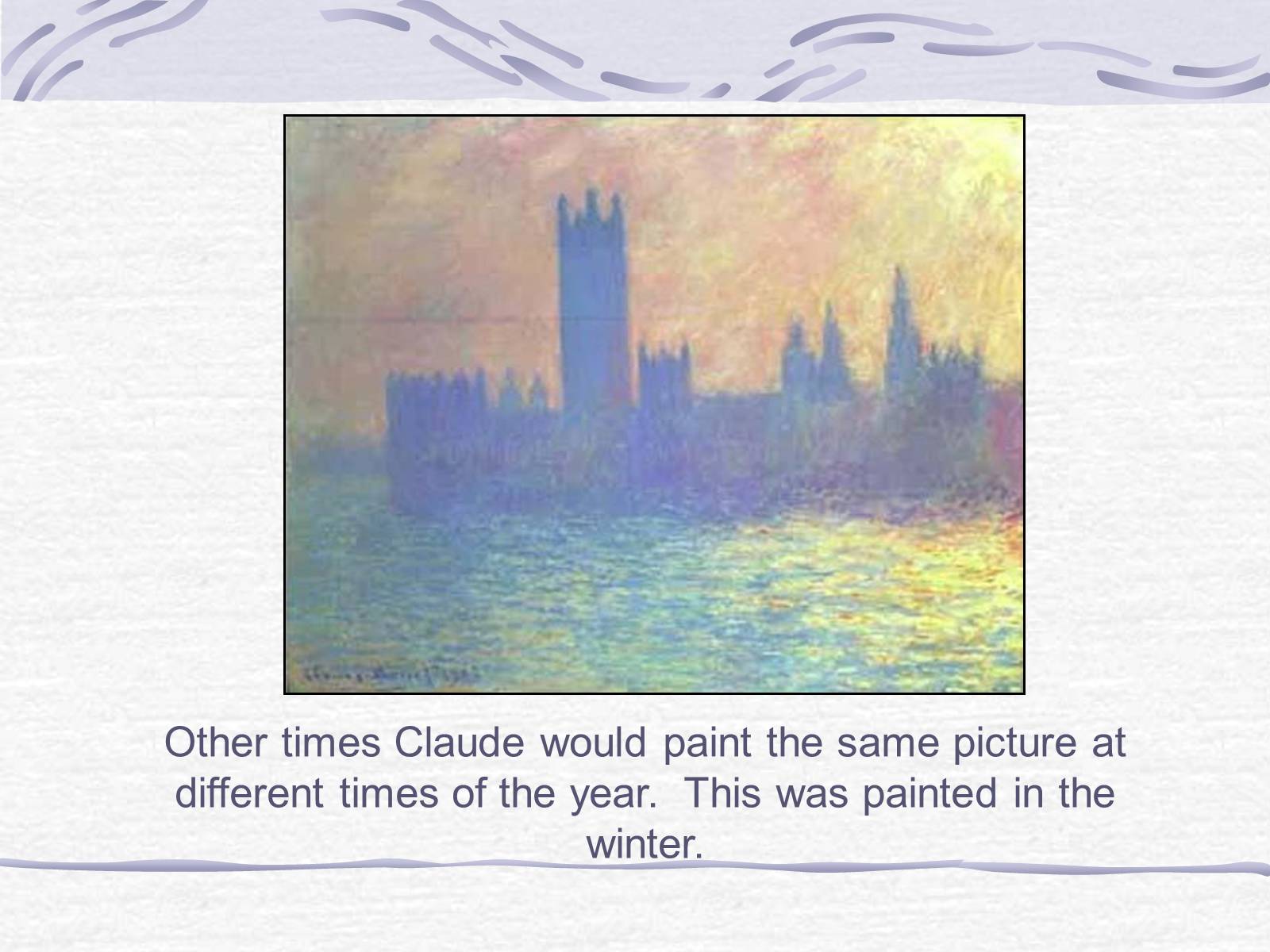 Презентація на тему «Claude Monet» (варіант 3) - Слайд #11 Презентація на тему «Claude Monet» (варіант 3) - Слайд #11
