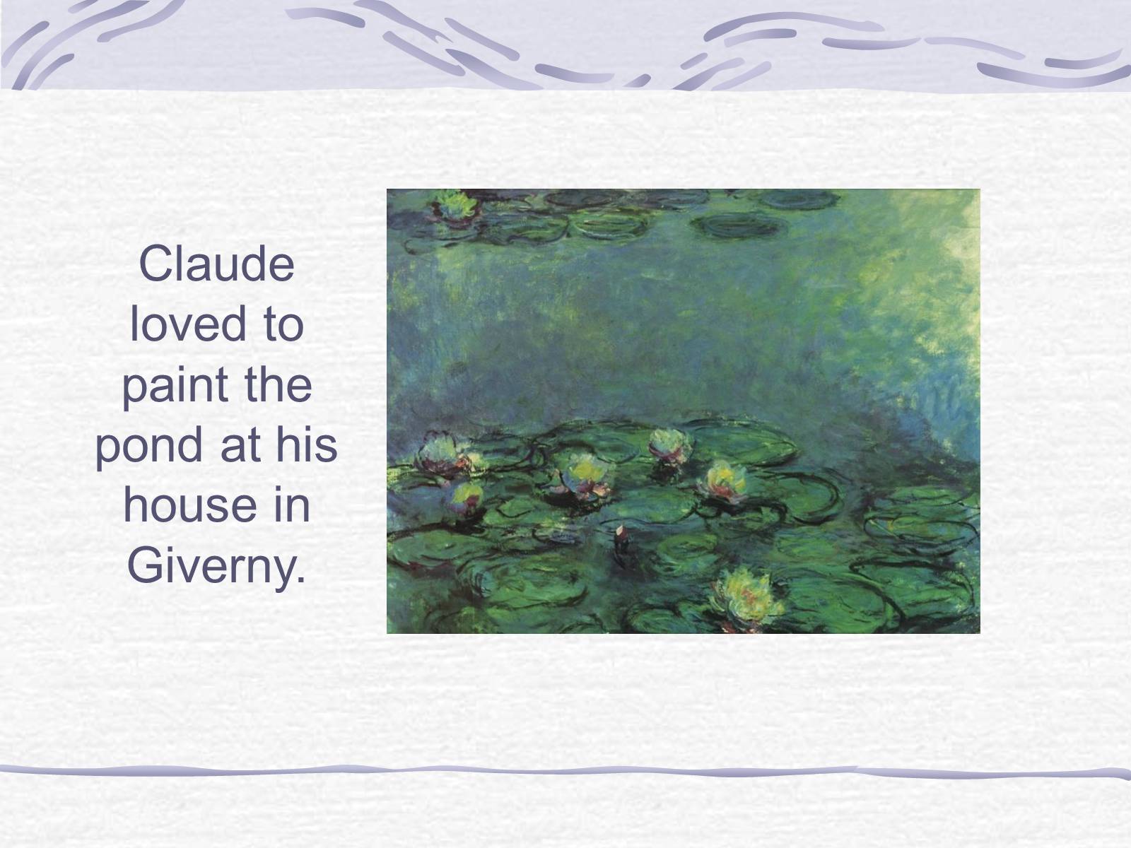 Презентація на тему «Claude Monet» (варіант 3) - Слайд #13 Презентація на тему «Claude Monet» (варіант 3) - Слайд #13