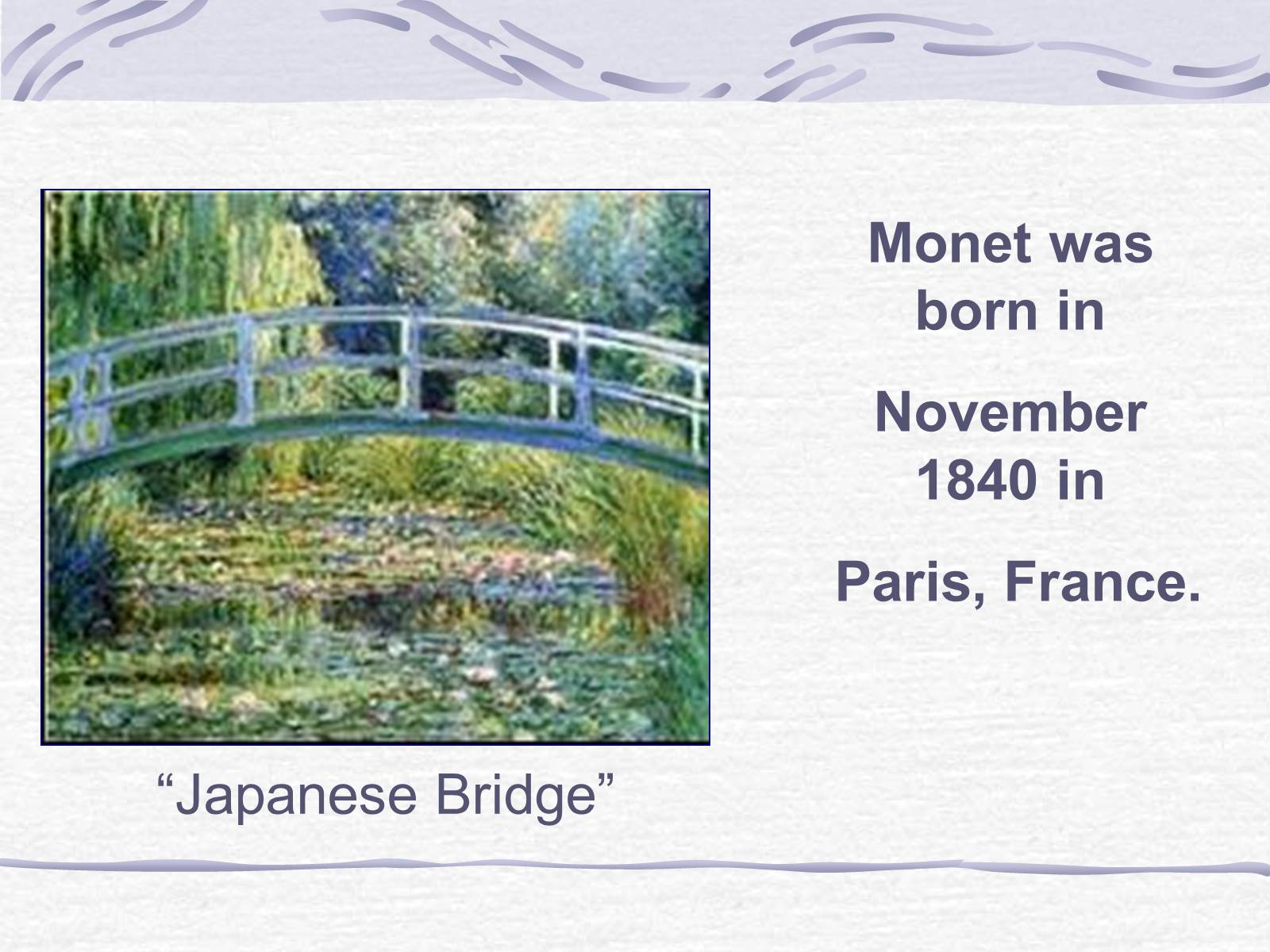 Презентація на тему «Claude Monet» (варіант 3) - Слайд #2 Презентація на тему «Claude Monet» (варіант 3) - Слайд #2