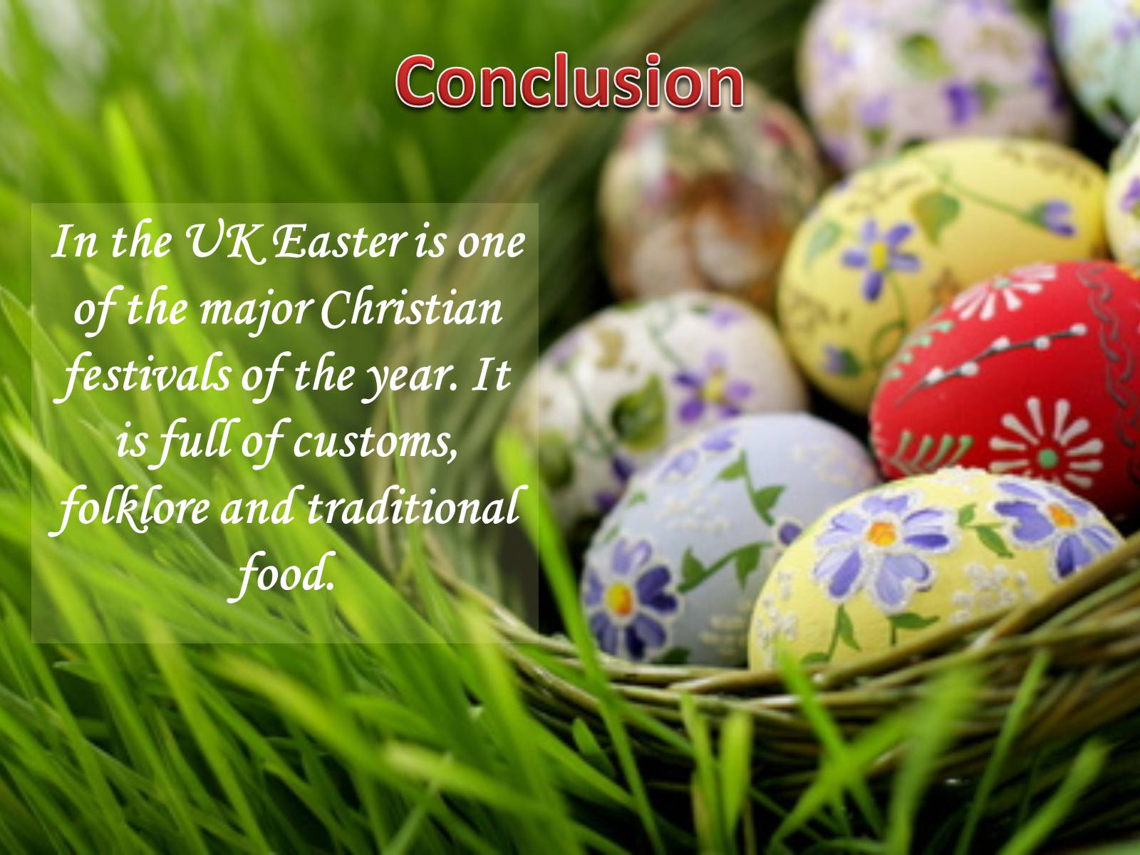 Презентація на тему «Easter Customs and Traditions in Great Britain» - Слайд #16 Презентація на тему «Easter Customs and Traditions in Great Britain» - Слайд #16
