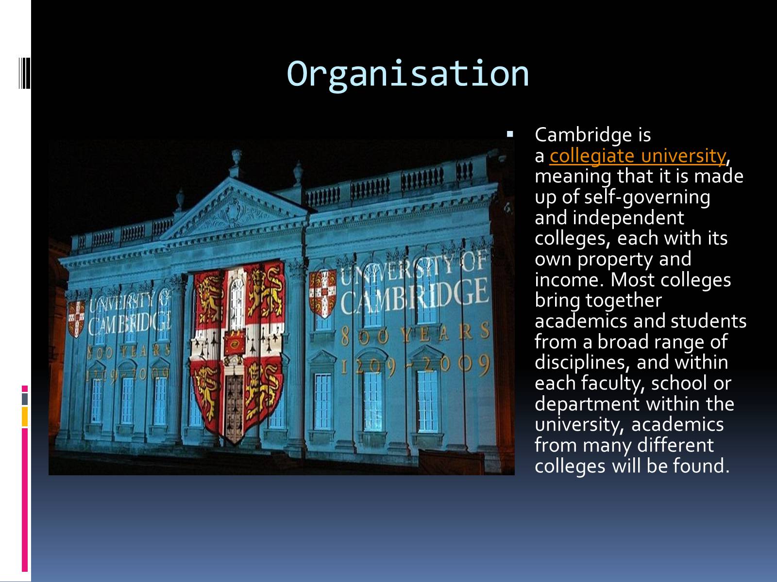 Презентація на тему «University of Cambridge» - Слайд #11 Презентація на тему «University of Cambridge» - Слайд #11