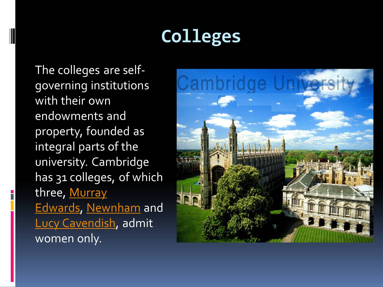 Презентація на тему «University of Cambridge» - Слайд #12 Презентація на тему «University of Cambridge» - Слайд #12