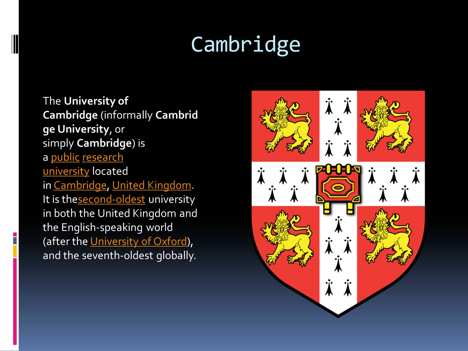 Презентація на тему «University of Cambridge» - Слайд #2 Презентація на тему «University of Cambridge» - Слайд #2
