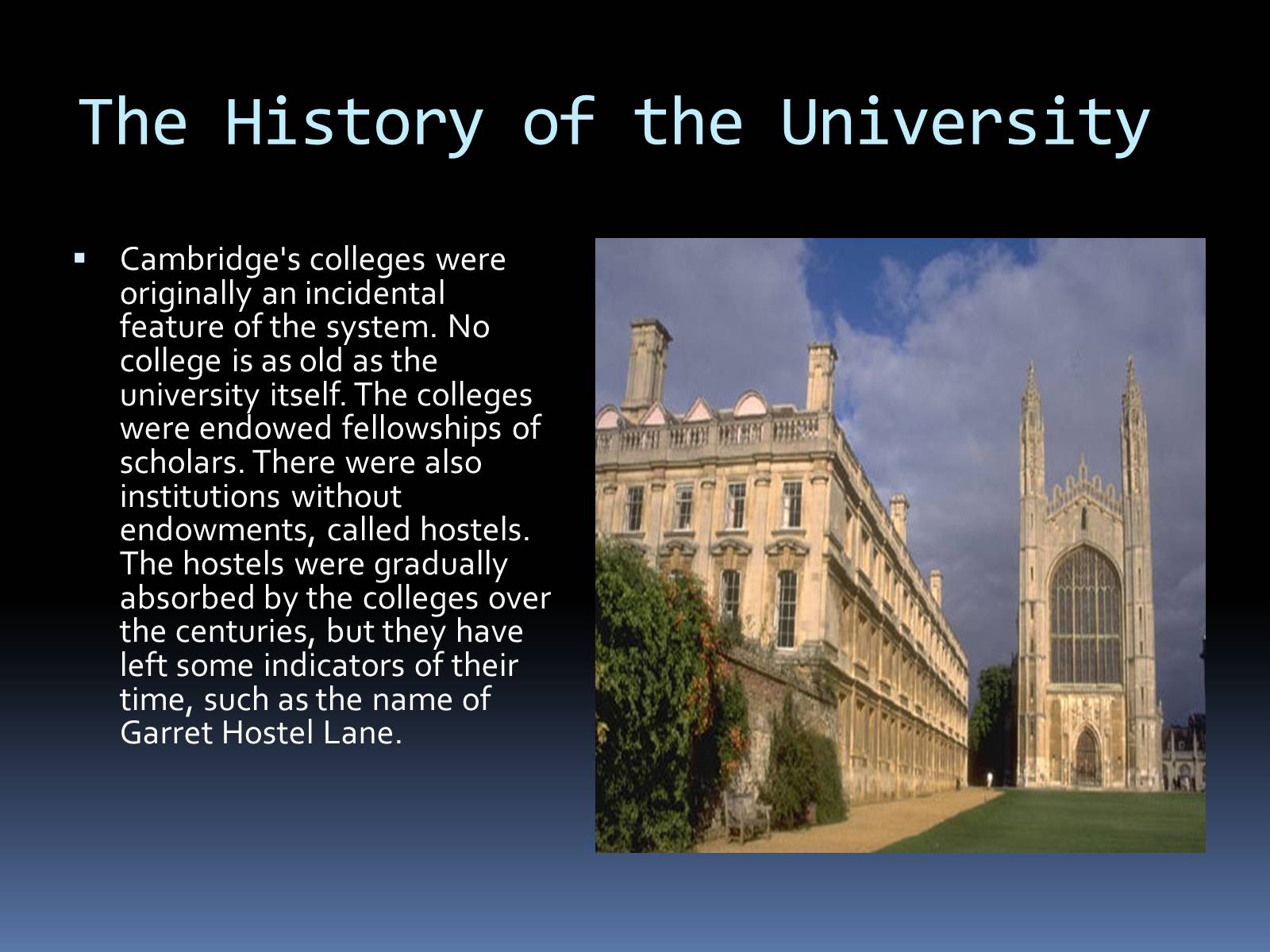 Презентація на тему «University of Cambridge» - Слайд #4 Презентація на тему «University of Cambridge» - Слайд #4