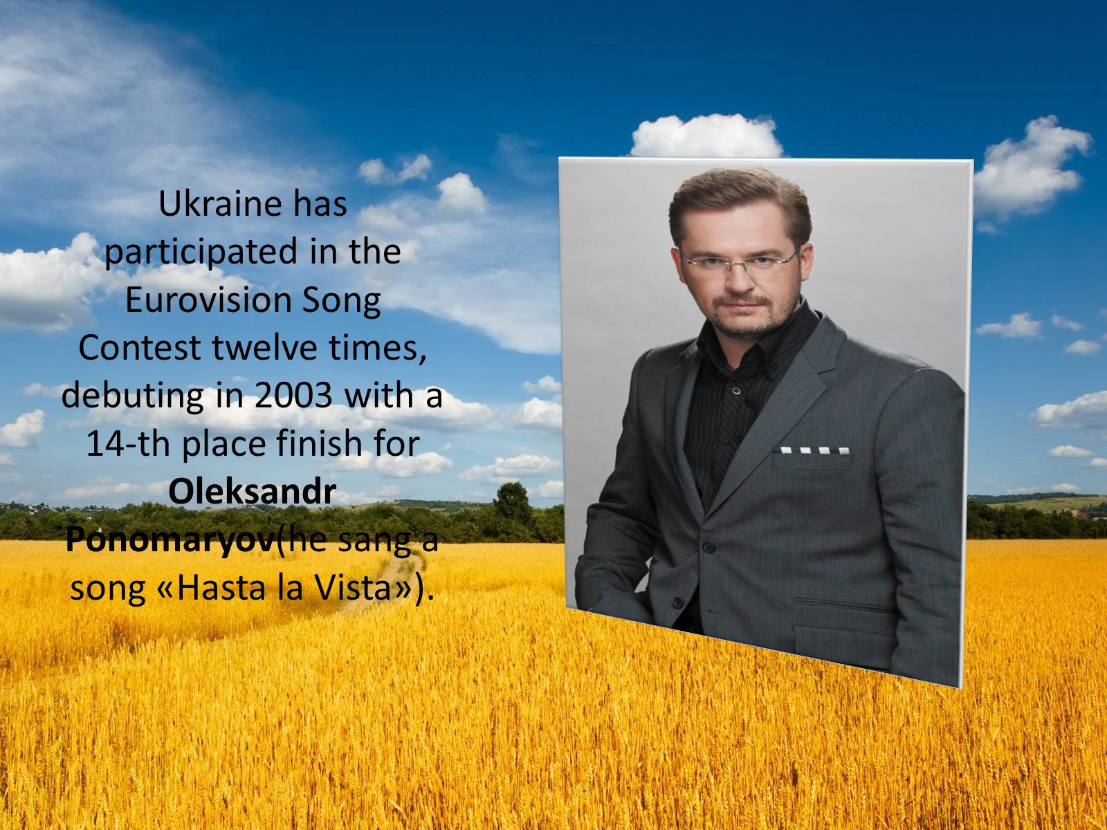 Презентація на тему «Ukraine in the Eurovision Song Contest» - Слайд #3 Презентація на тему «Ukraine in the Eurovision Song Contest» - Слайд #3