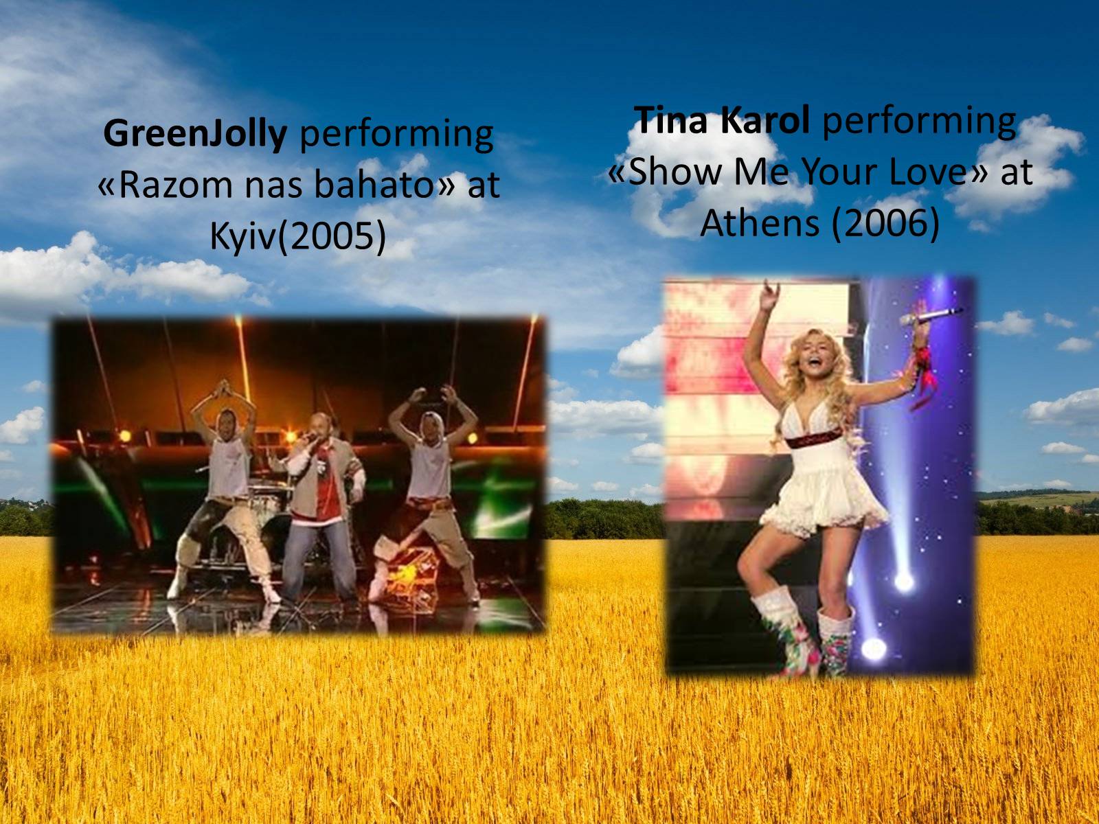 Презентація на тему «Ukraine in the Eurovision Song Contest» - Слайд #6 Презентація на тему «Ukraine in the Eurovision Song Contest» - Слайд #6