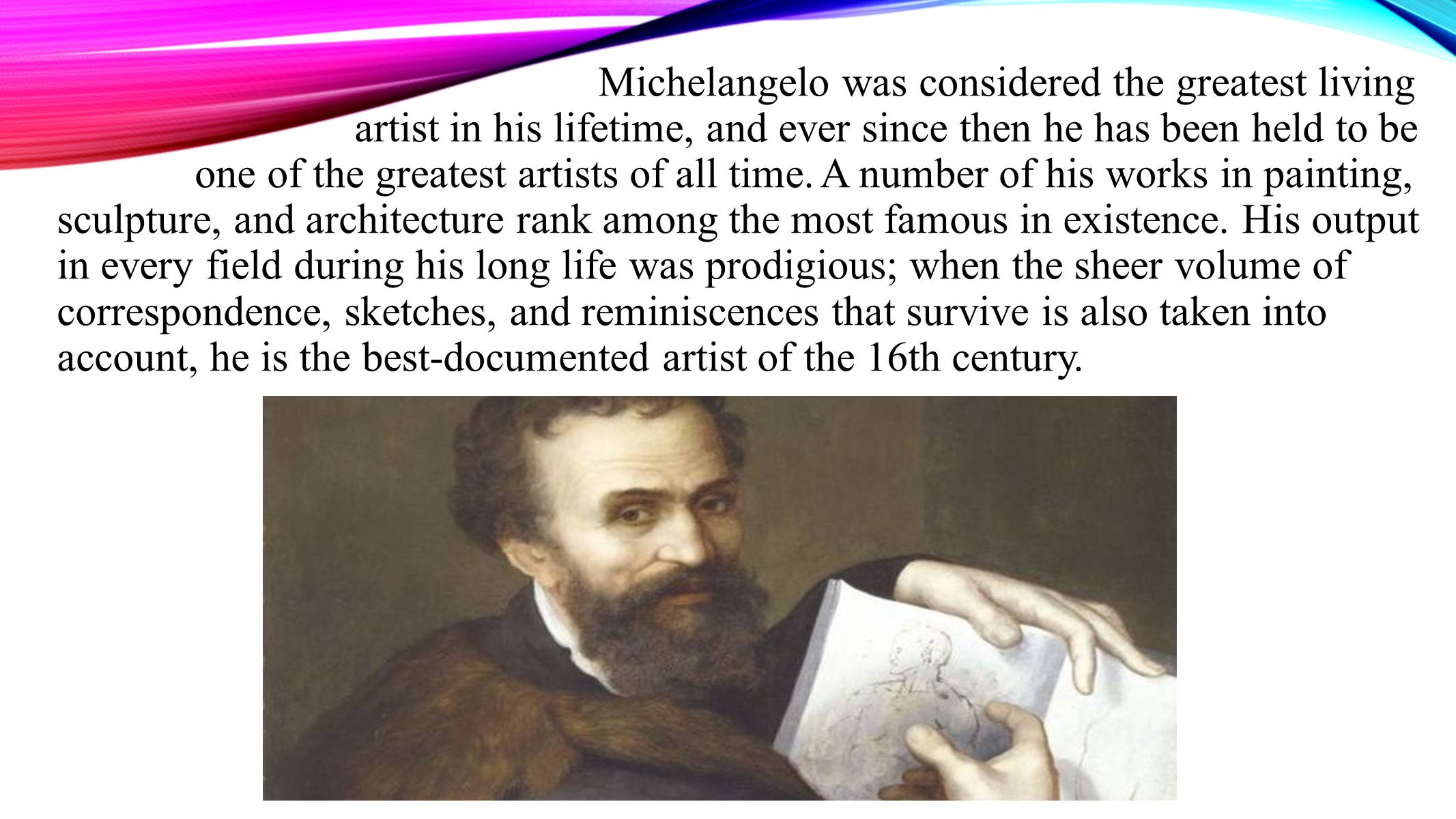 Презентація на тему «Michelangelo di Lodovico Buonarroti Simoni» - Слайд #3 Презентація на тему «Michelangelo di Lodovico Buonarroti Simoni» - Слайд #3