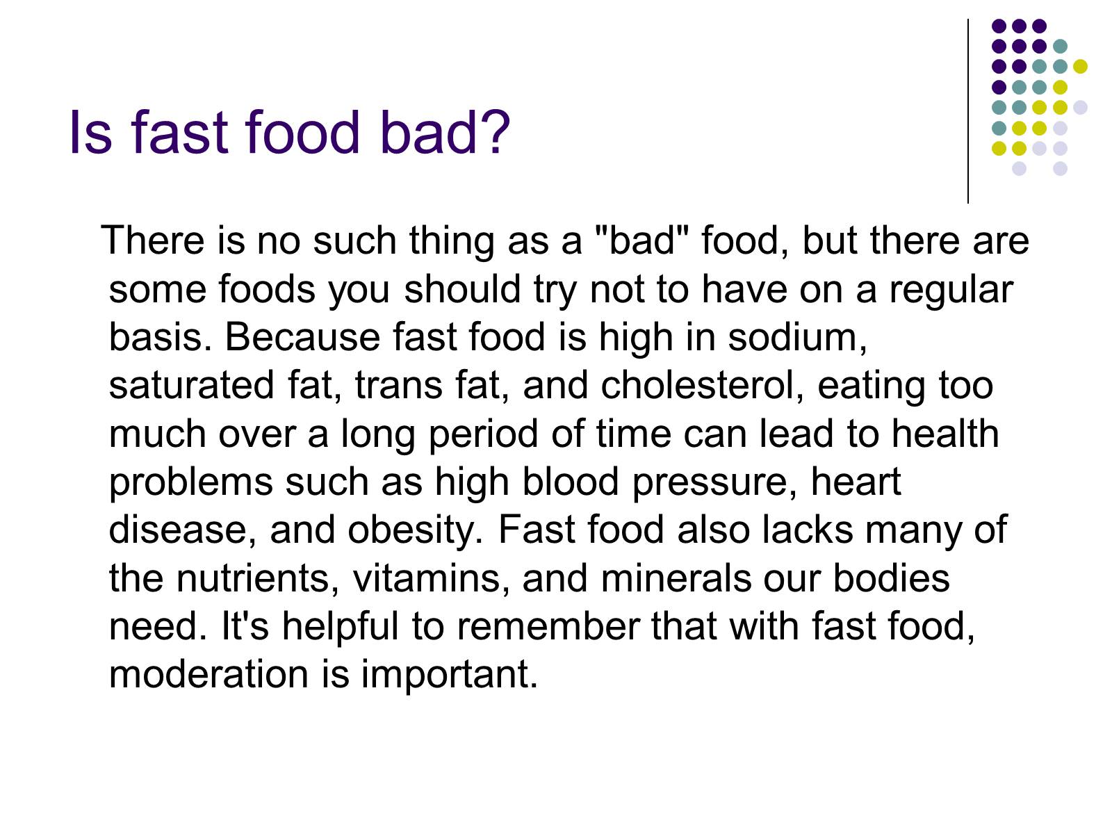 Презентація на тему «Fast food» (варіант 2) - Слайд #7 Презентація на тему «Fast food» (варіант 2) - Слайд #7