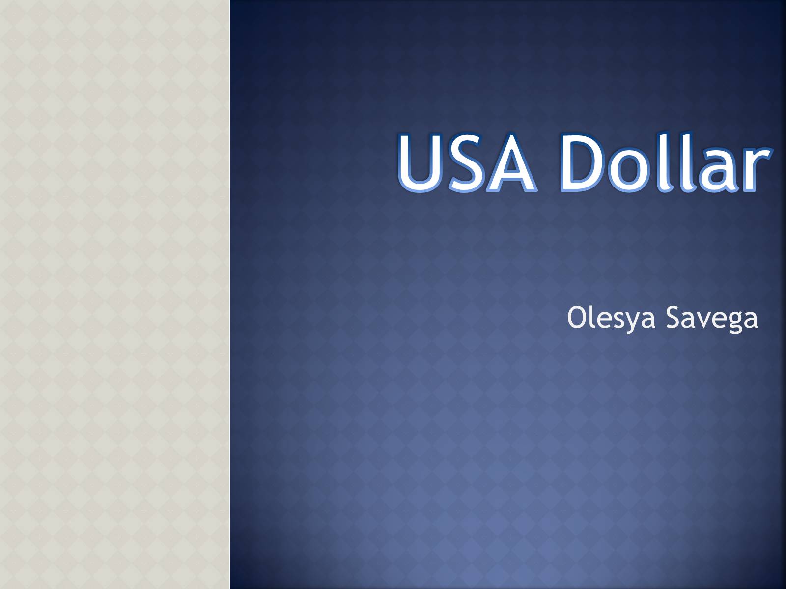 Презентація на тему «USA Dollar» - Слайд #1 Презентація на тему «USA Dollar» - Слайд #1