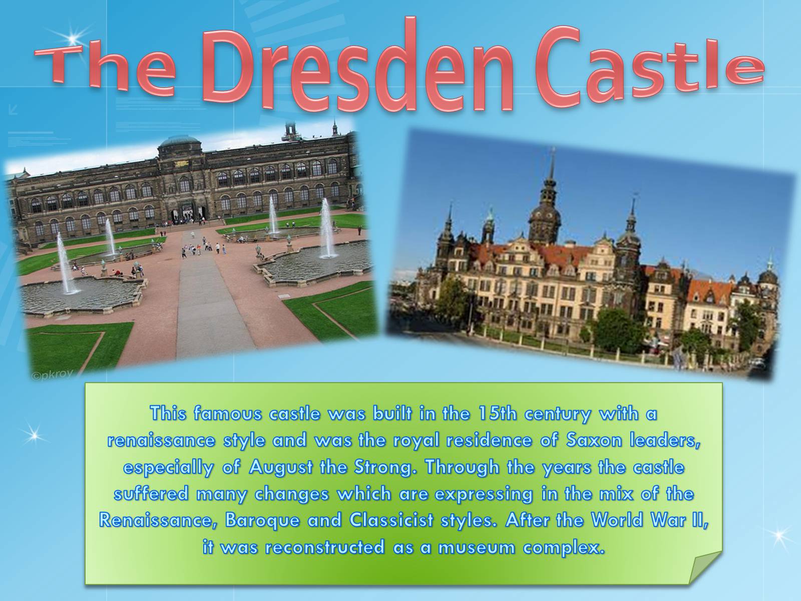 Презентація на тему «Dresden – one of the most beautiful towns in the world…» - Слайд #7 Презентація на тему «Dresden – one of the most beautiful towns in the world…» - Слайд #7