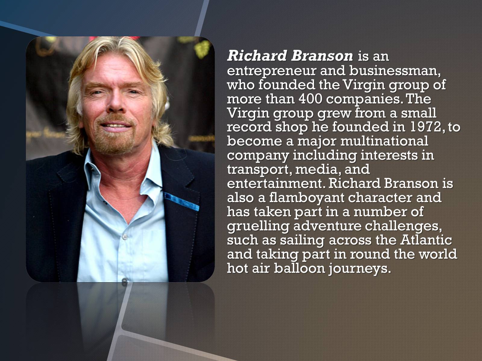 Презентація на тему «Richard Branson» - Слайд #2 Презентація на тему «Richard Branson» - Слайд #2