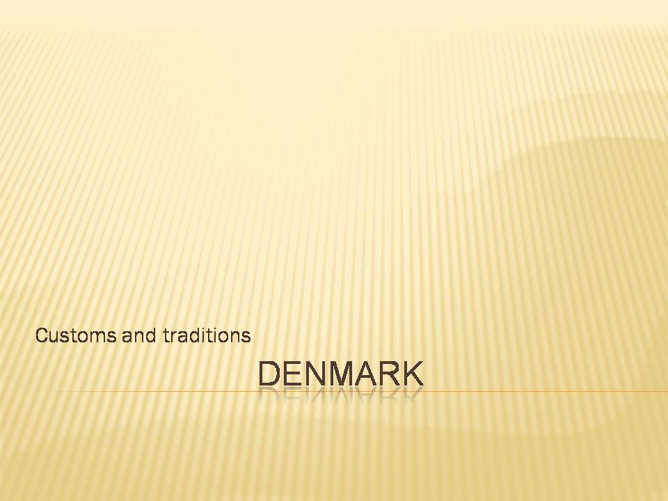 Презентація на тему «Denmark» - Слайд #1 Презентація на тему «Denmark» - Слайд #1