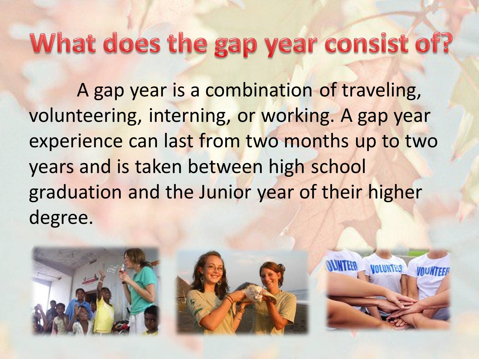 Презентація на тему «Gap Year» (варіант 1) - Слайд #5 Презентація на тему «Gap Year» (варіант 1) - Слайд #5