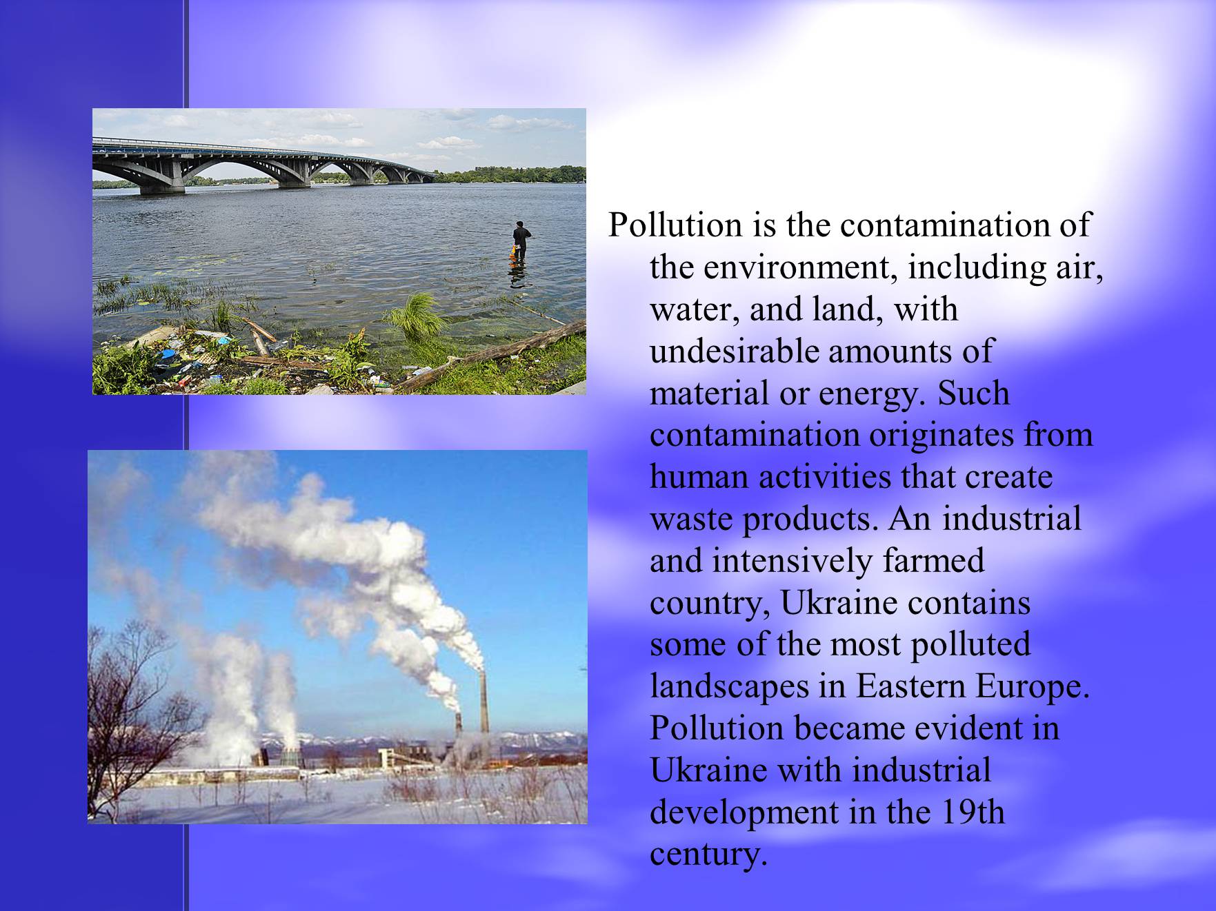 Презентація на тему «Pollution in Ukraine» - Слайд #2 Презентація на тему «Pollution in Ukraine» - Слайд #2
