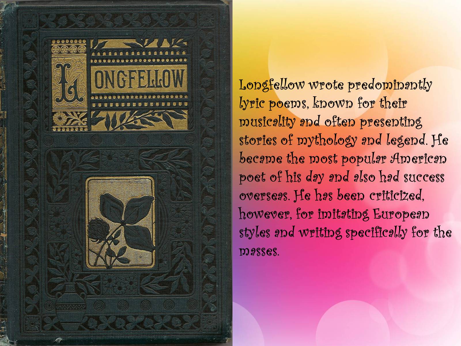 Презентація на тему «Henry Wadsworth Longfellow is my favourite writer!» - Слайд #6 Презентація на тему «Henry Wadsworth Longfellow is my favourite writer!» - Слайд #6