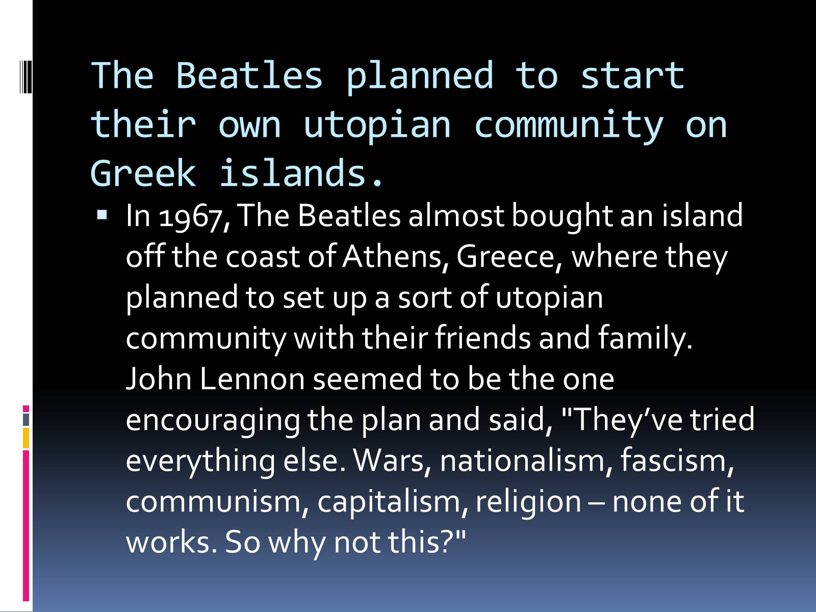 Презентація на тему «The Beatles» (варіант 8) - Слайд #9 Презентація на тему «The Beatles» (варіант 8) - Слайд #9