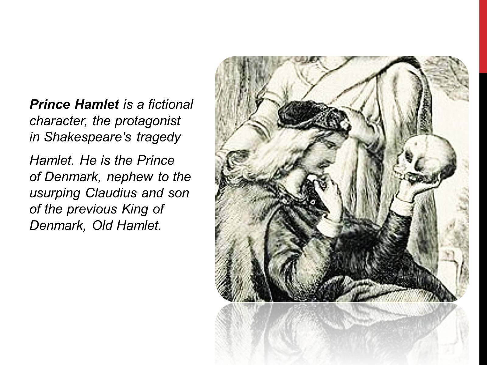 Презентація на тему «Prince Hamlet» - Слайд #4 Презентація на тему «Prince Hamlet» - Слайд #4