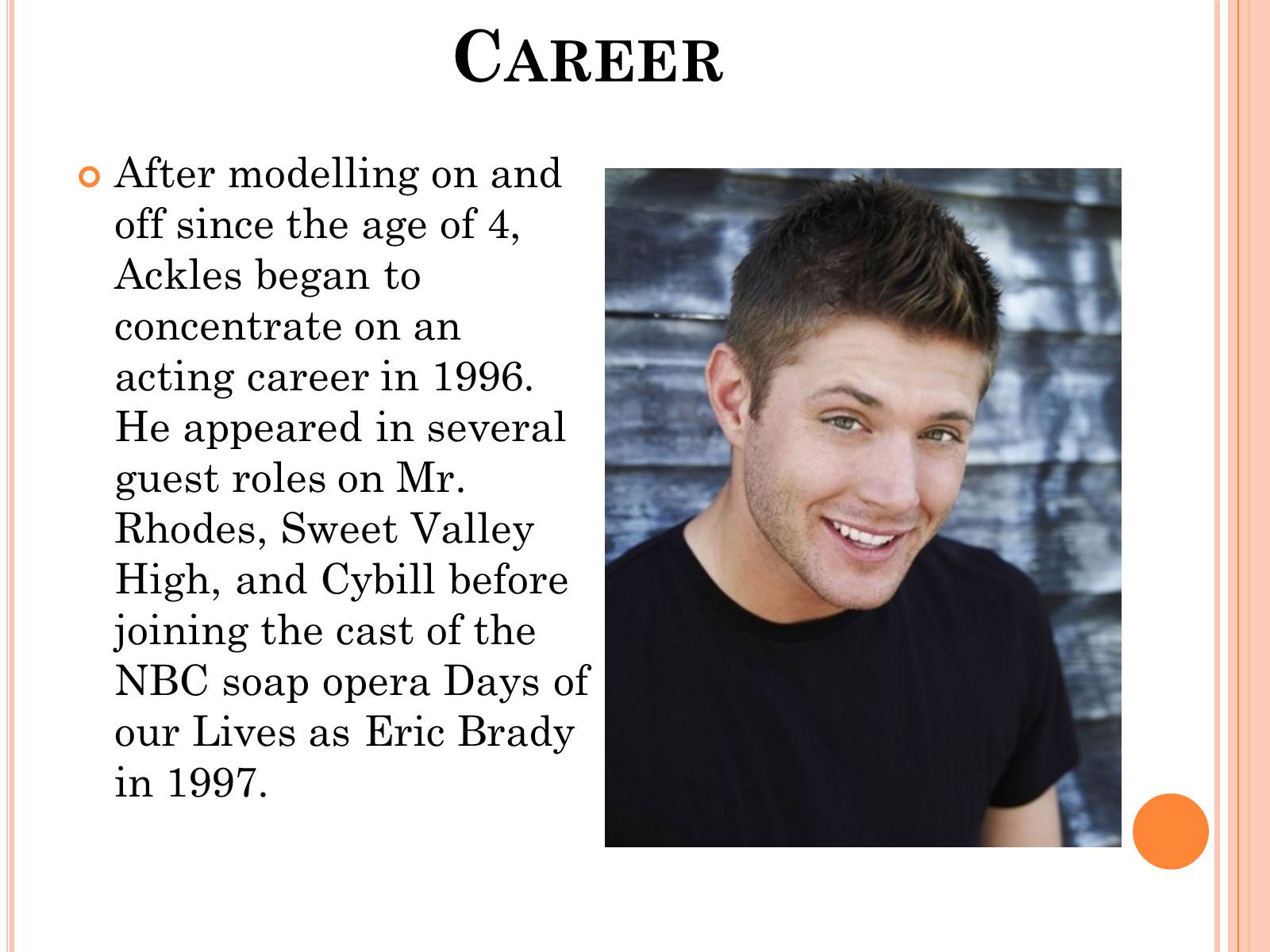 Презентація на тему «Jensen Ackles» - Слайд #4 Презентація на тему «Jensen Ackles» - Слайд #4