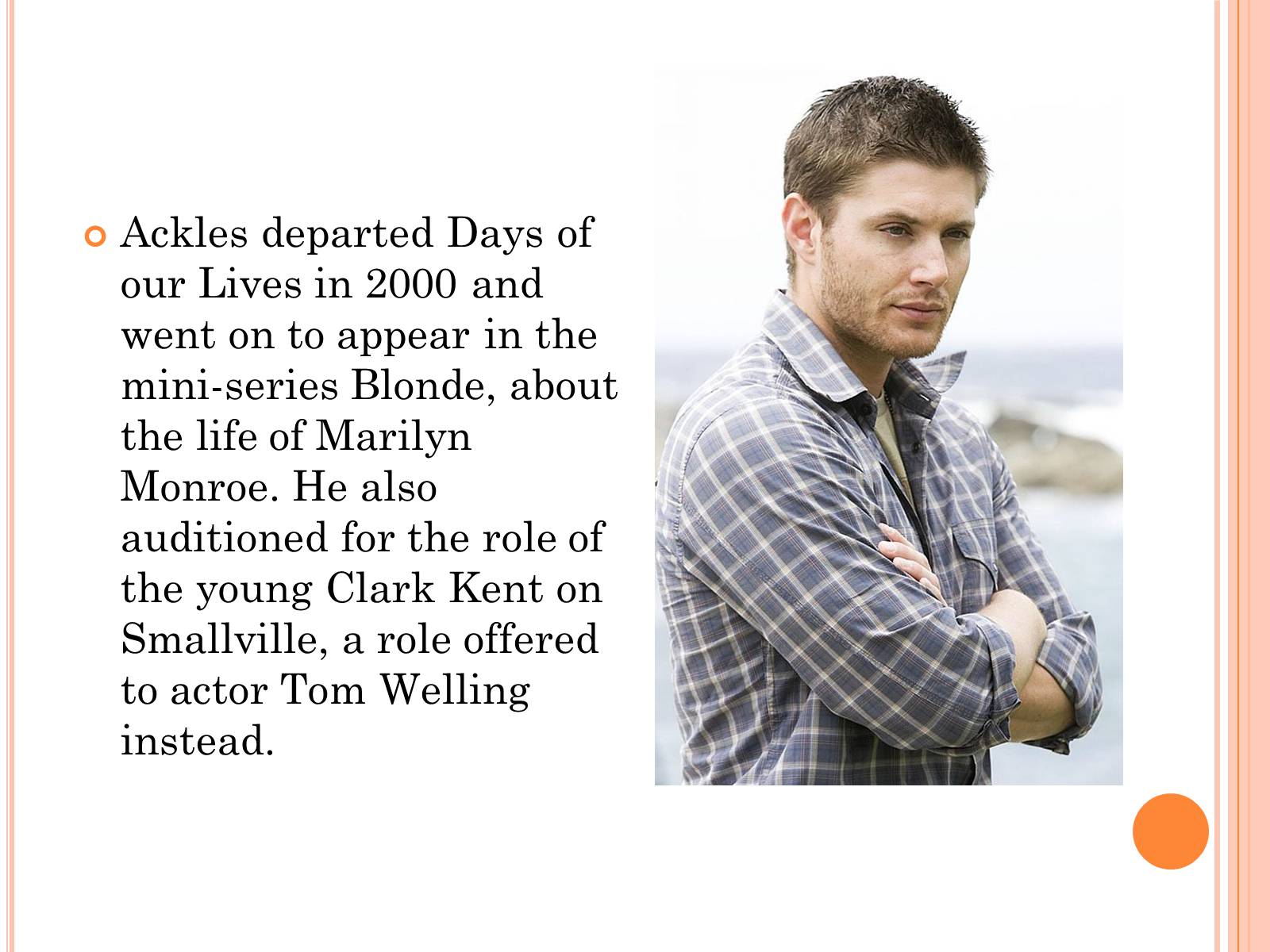Презентація на тему «Jensen Ackles» - Слайд #5 Презентація на тему «Jensen Ackles» - Слайд #5