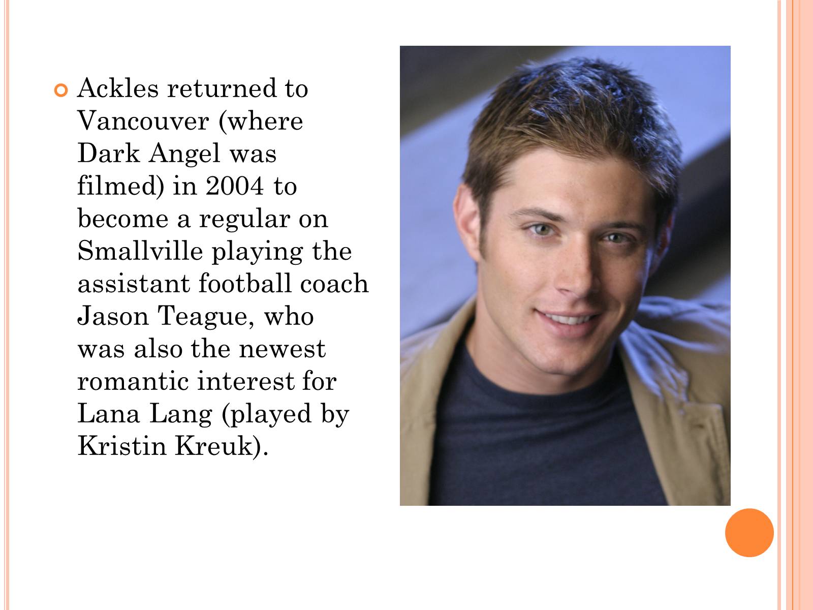 Презентація на тему «Jensen Ackles» - Слайд #7 Презентація на тему «Jensen Ackles» - Слайд #7